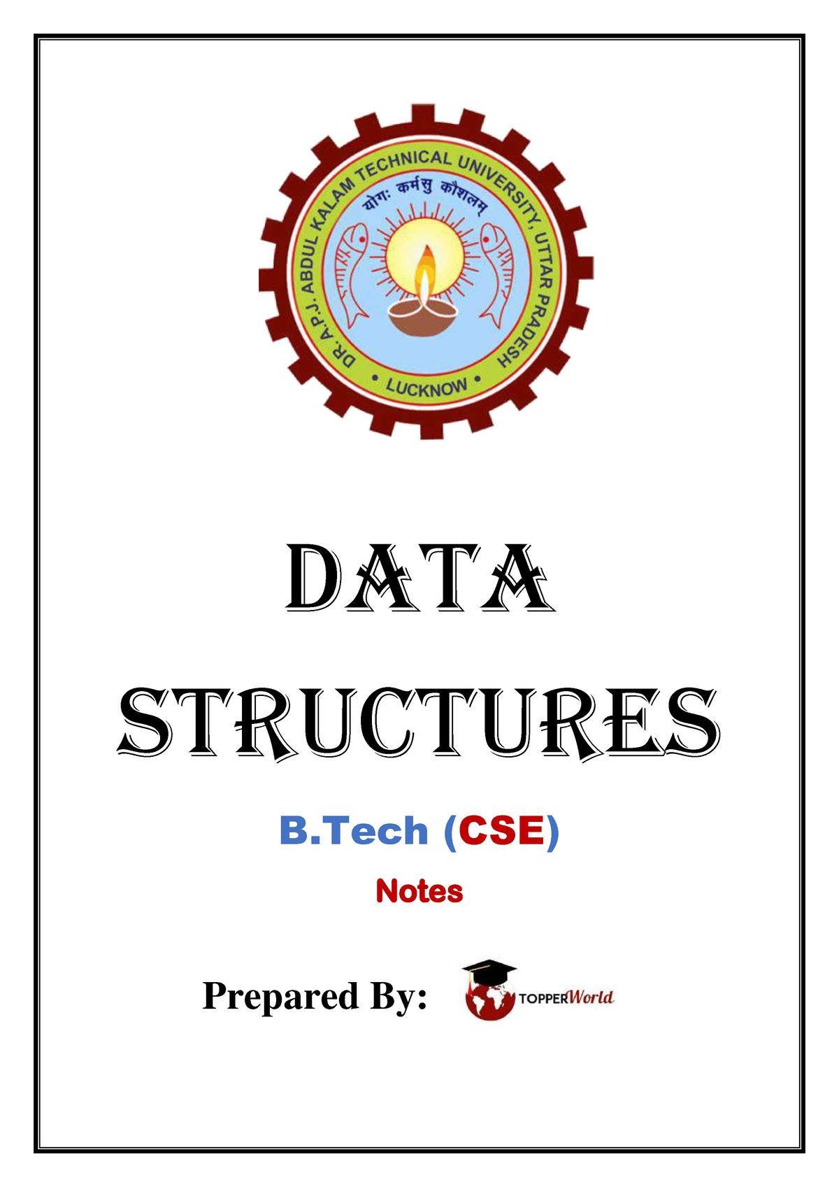 Data-Structure CSE AKTU - Data Structures B (CSE) Notes Prepared By ...