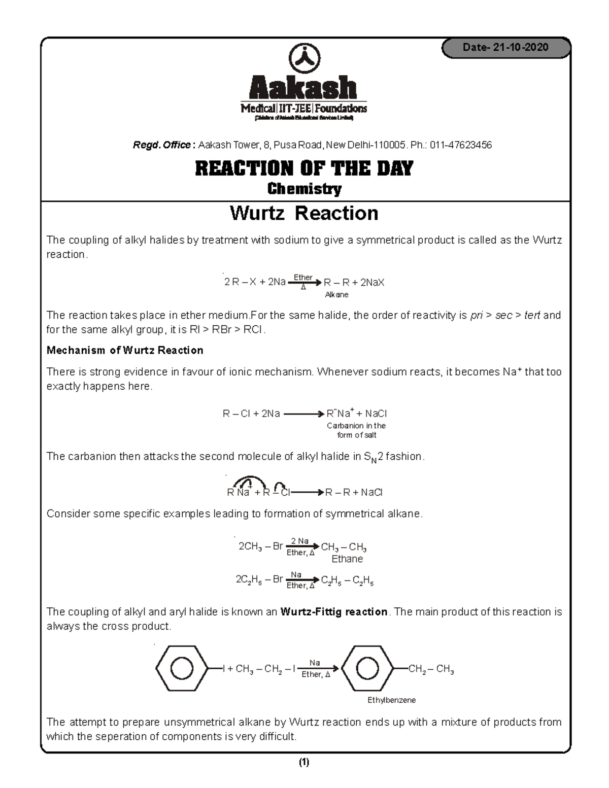 Wurtz Reaction (1) The coupling of alkyl halides by treatment with