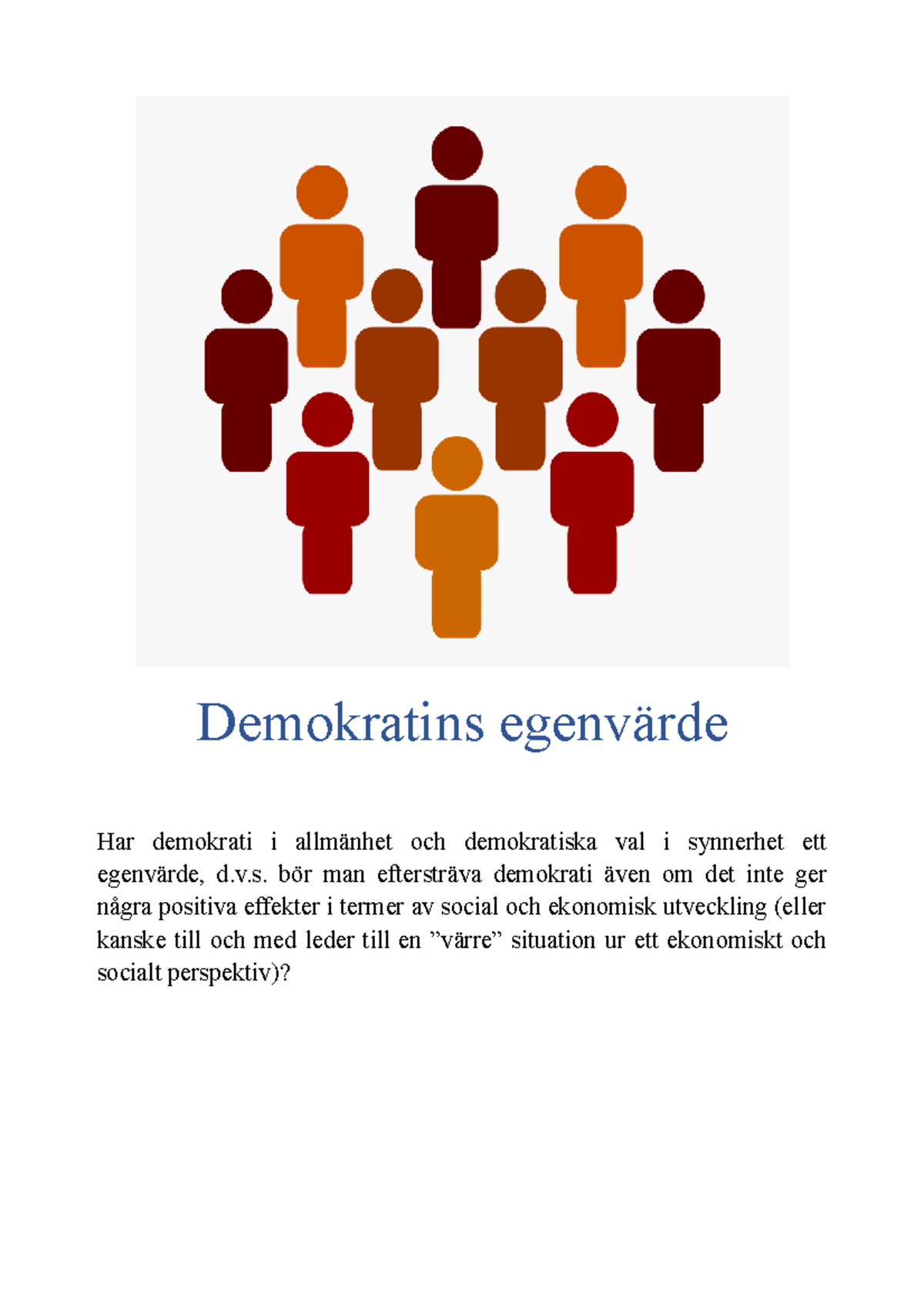 Seminarium 1: Demokratins Egenvärde - Demokratins Egenvärde Har ...