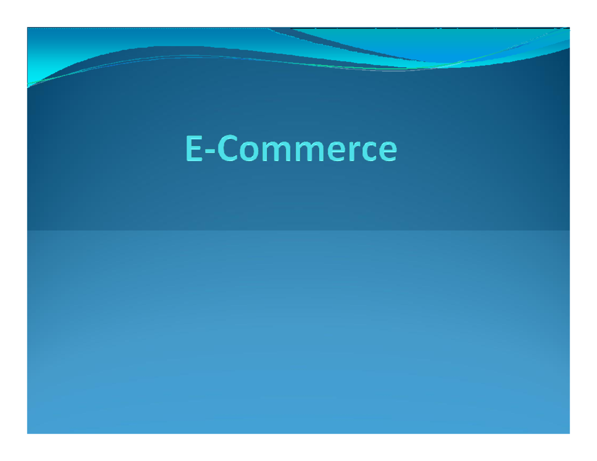 Module I - E-COMMERCE BCA STUFF INNIT - INTRODUCTION E-commerce is ...