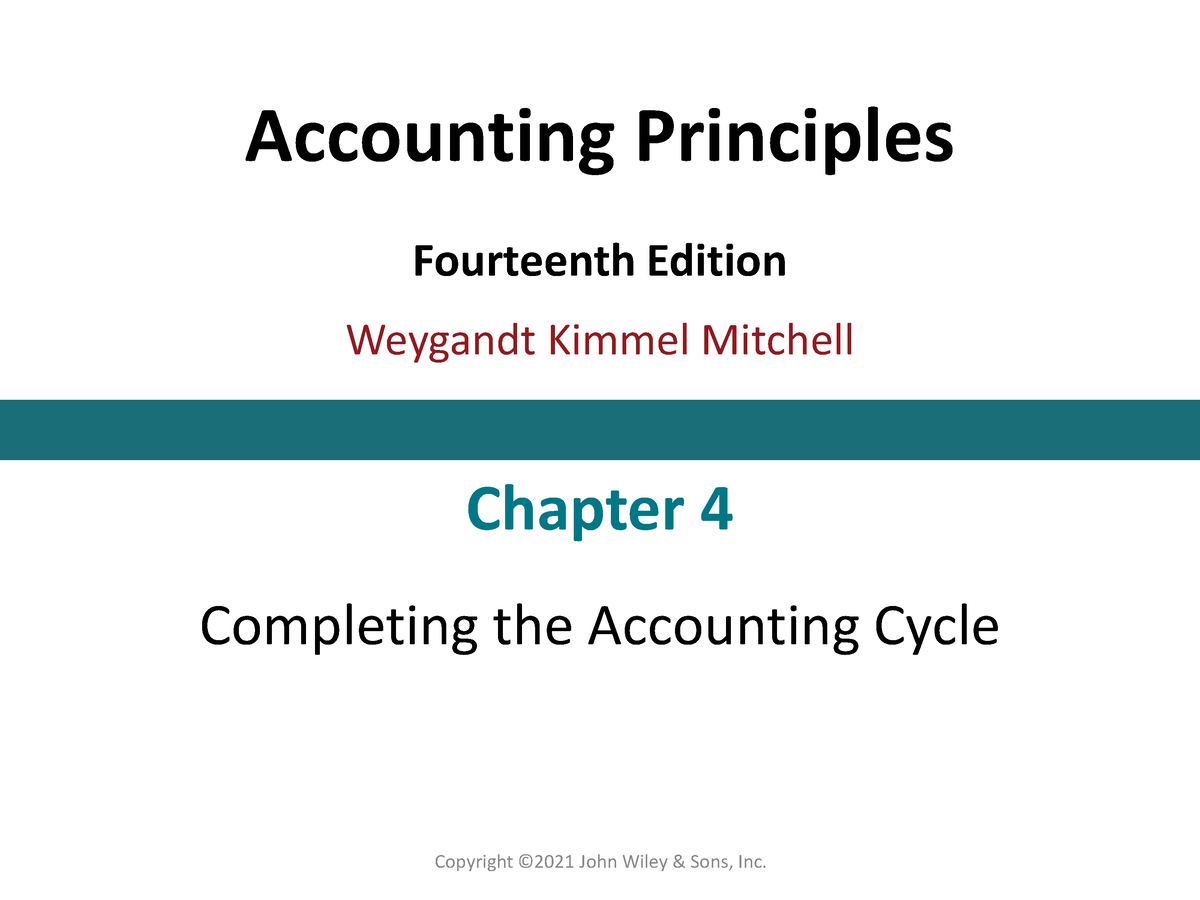 Chapter 4 - Completing The Accounting Cycle - Accounting Principles ...