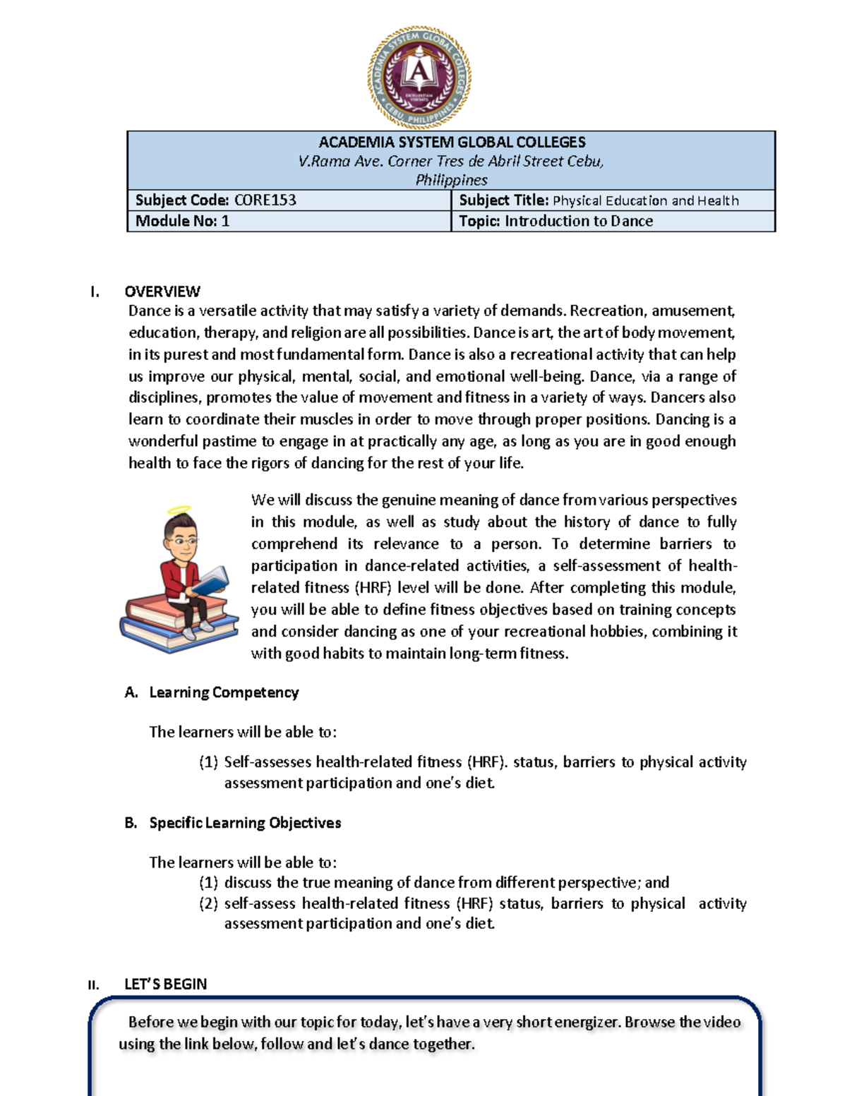 PHYSICAL EDUCATION LECTURE NOTES 1 - Dance is a versatile activity that ...