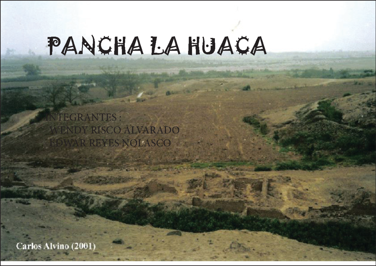 Pancha la huaca pdf PANCHA LA HUACA IINTEGRANTES WENDY RISCO