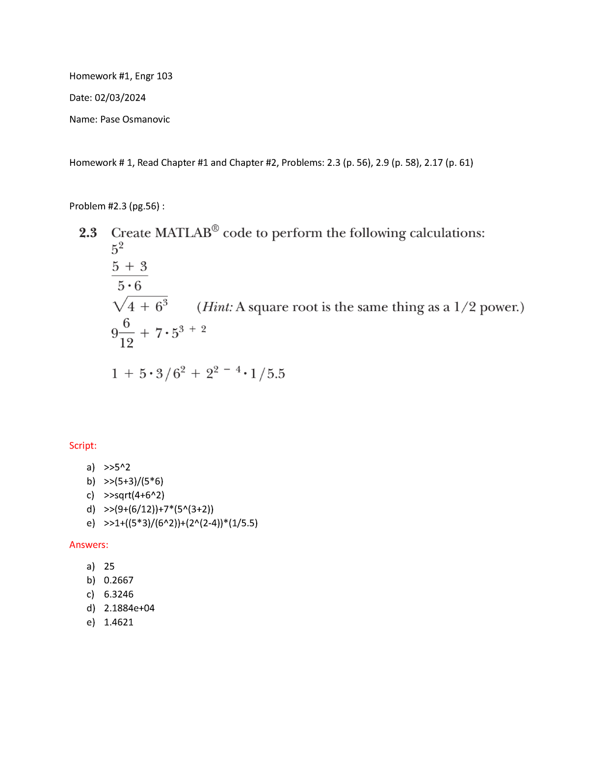 Engineering homework #1 - Homework #1, Engr 103 Date: 02/03/ Name: Pase ...