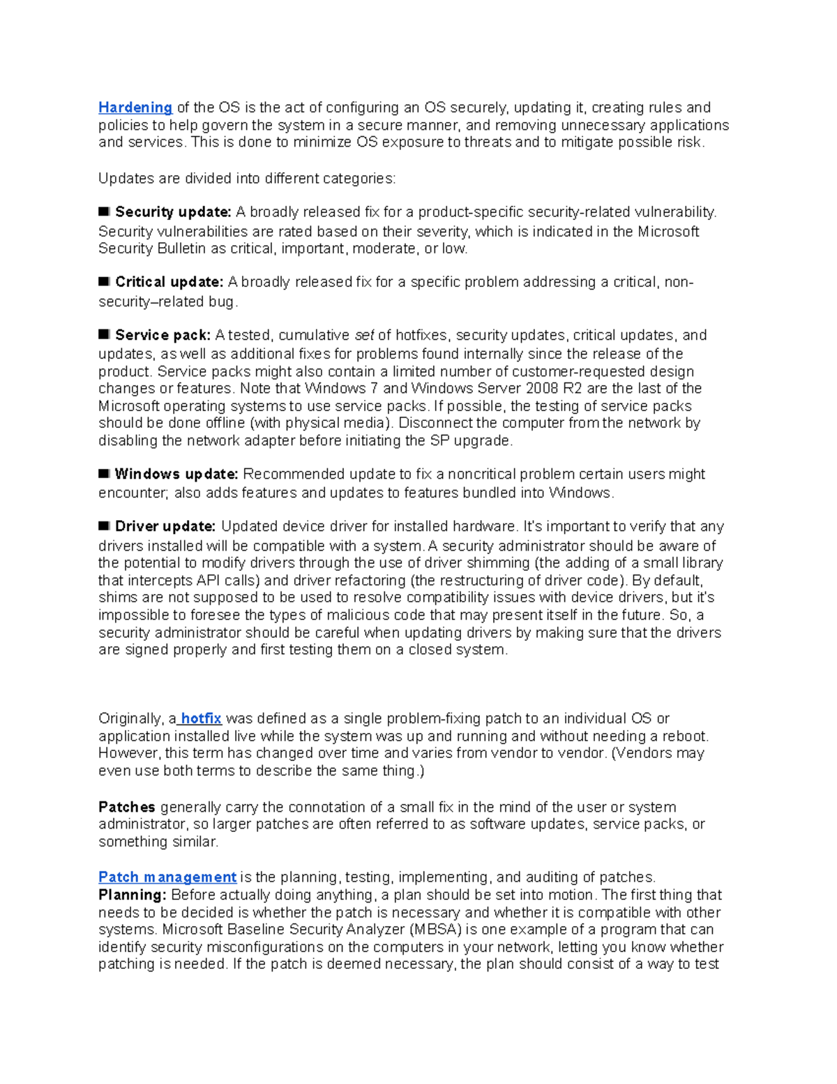 Mod 2 Reading notes - Hardening of the OS is the act of configuring an ...