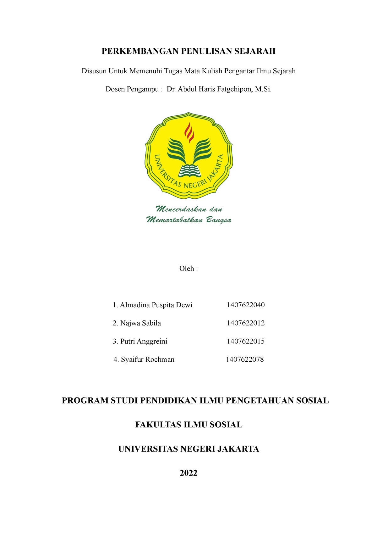 Makalah Sejarah Kel 3 - PERKEMBANGAN PENULISAN SEJARAH Disusun Untuk ...