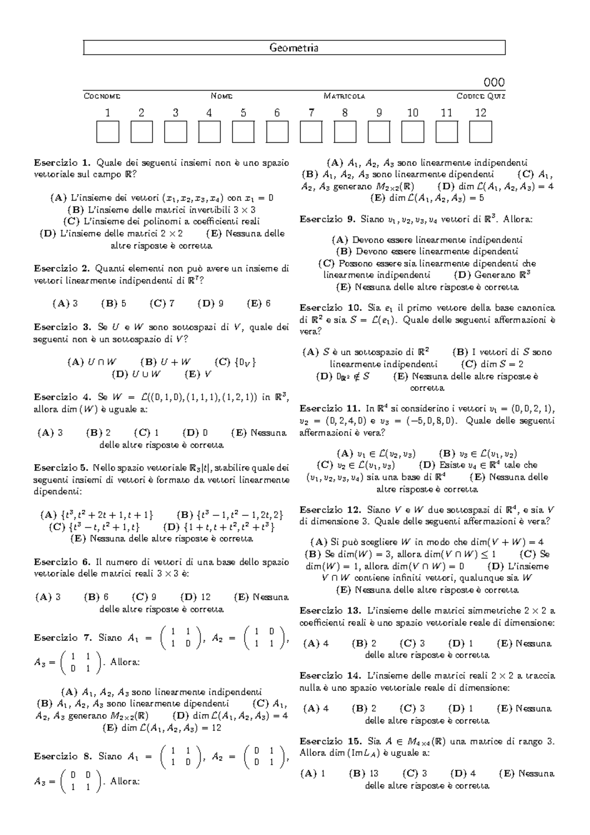Esercizi geom e algebra per esame - Geometria 000 Cognome Nome ...