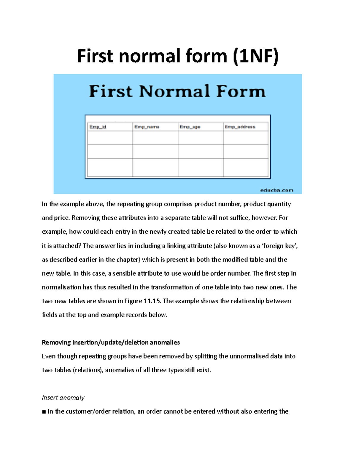 First normal form (1NF) - Removing these attributes into a separate ...