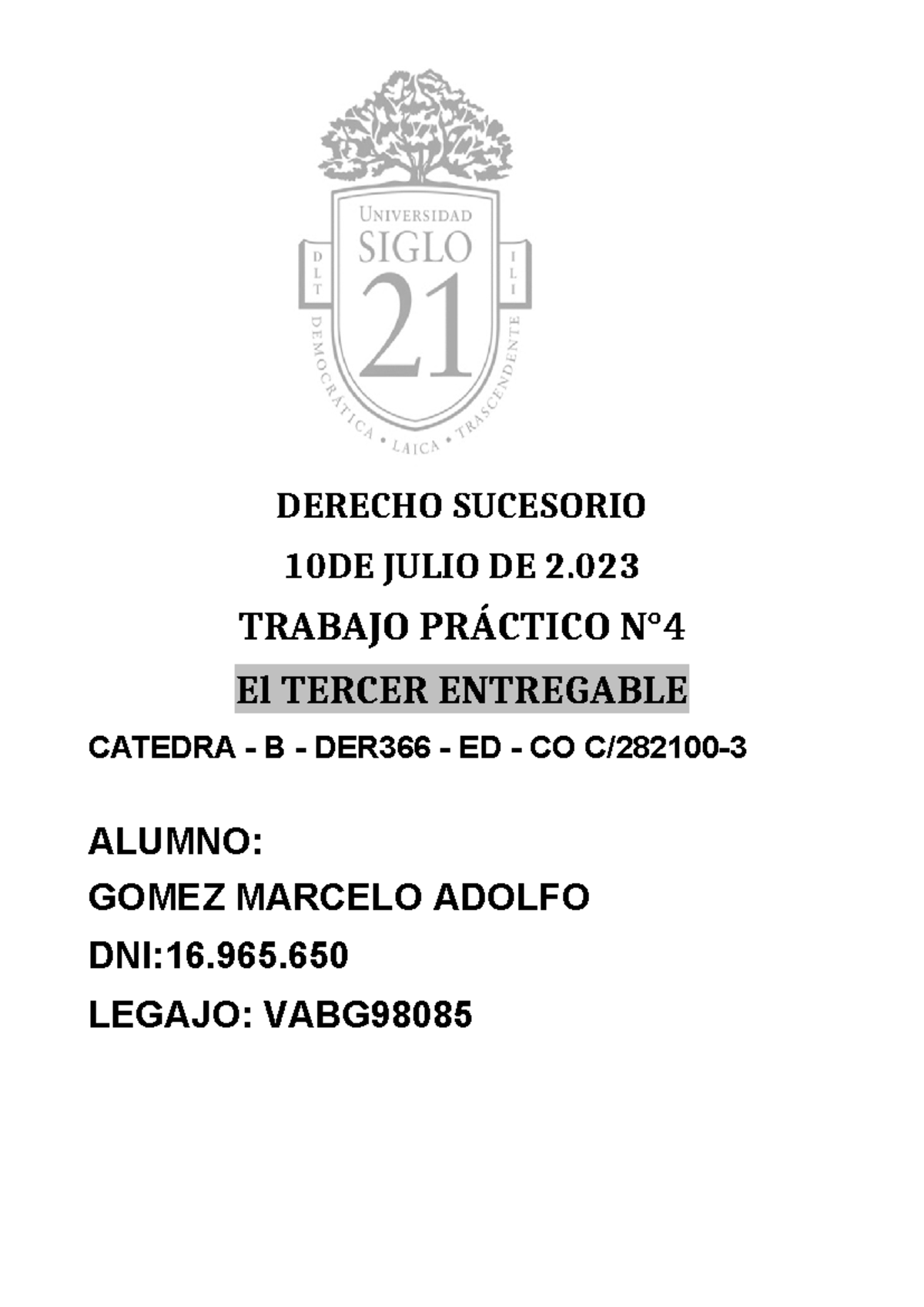 Derecho Sucesorio TP4 Entregable 3 Marcelo - DERECHO SUCESORIO 10DE ...