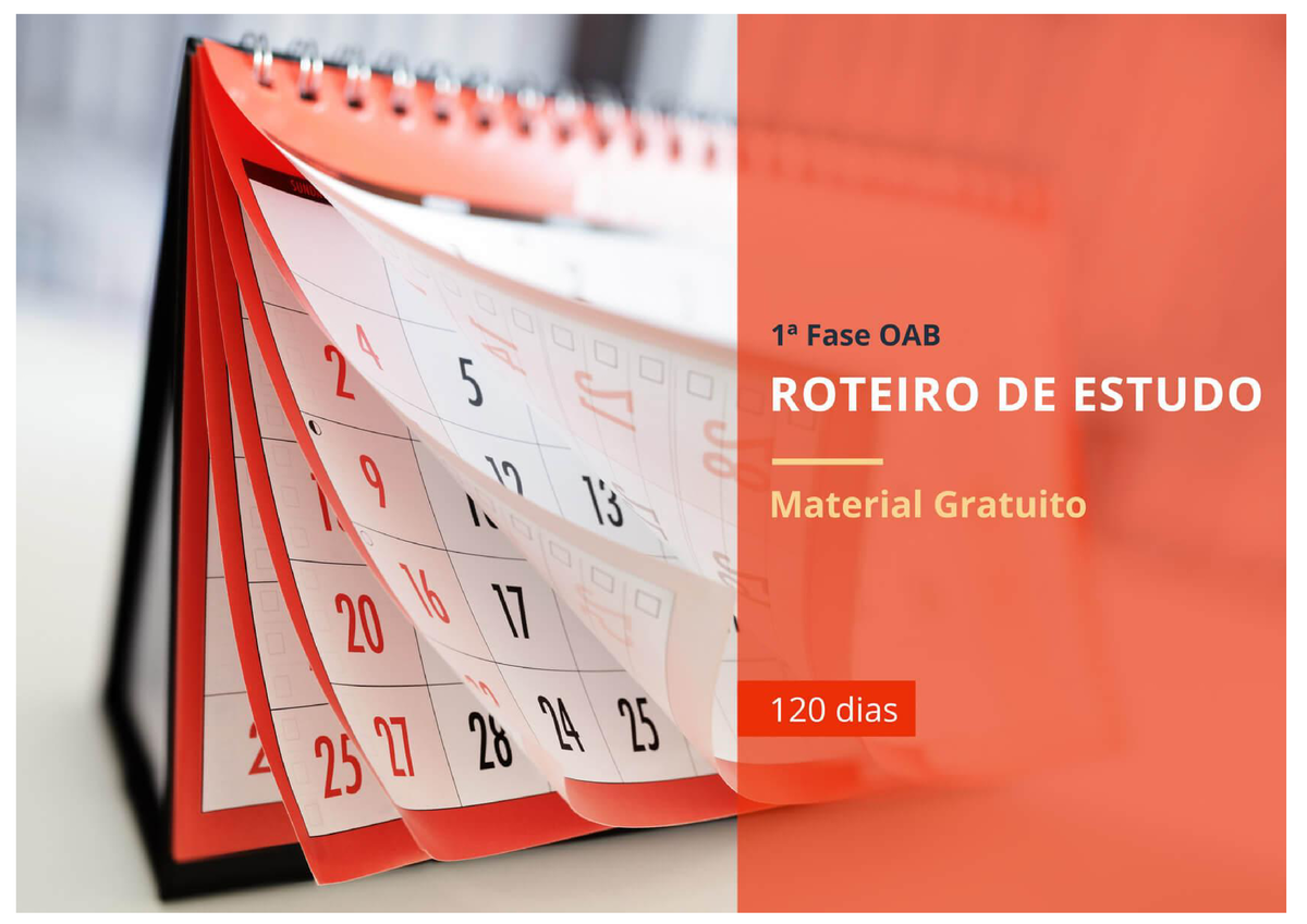 Roteiro De Estudos - 120 Dias XXXV Exame OAB - 1ª Fase - Roteiro De ...