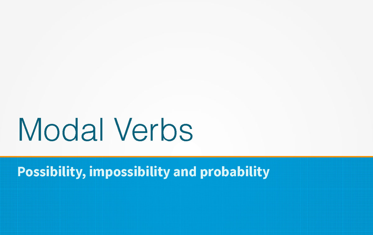 N1 possibility probability - Modal Verbs Possibility, impossibility and ...