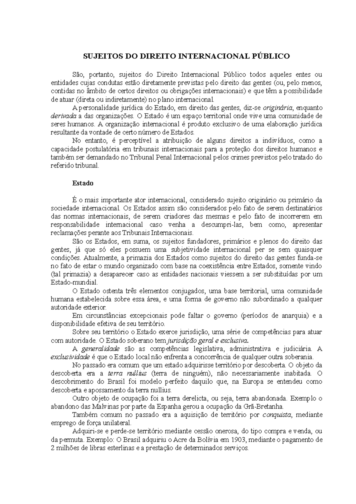 5.Sujeitos do Direito Internacional Publico DI SUJEITOS DO DIREITO INTERNACIONAL PÚBLICO São 5.Sujeitos do Direito Internacional Publico DI SUJEITOS DO DIREITO INTERNACIONAL PÚBLICO São
