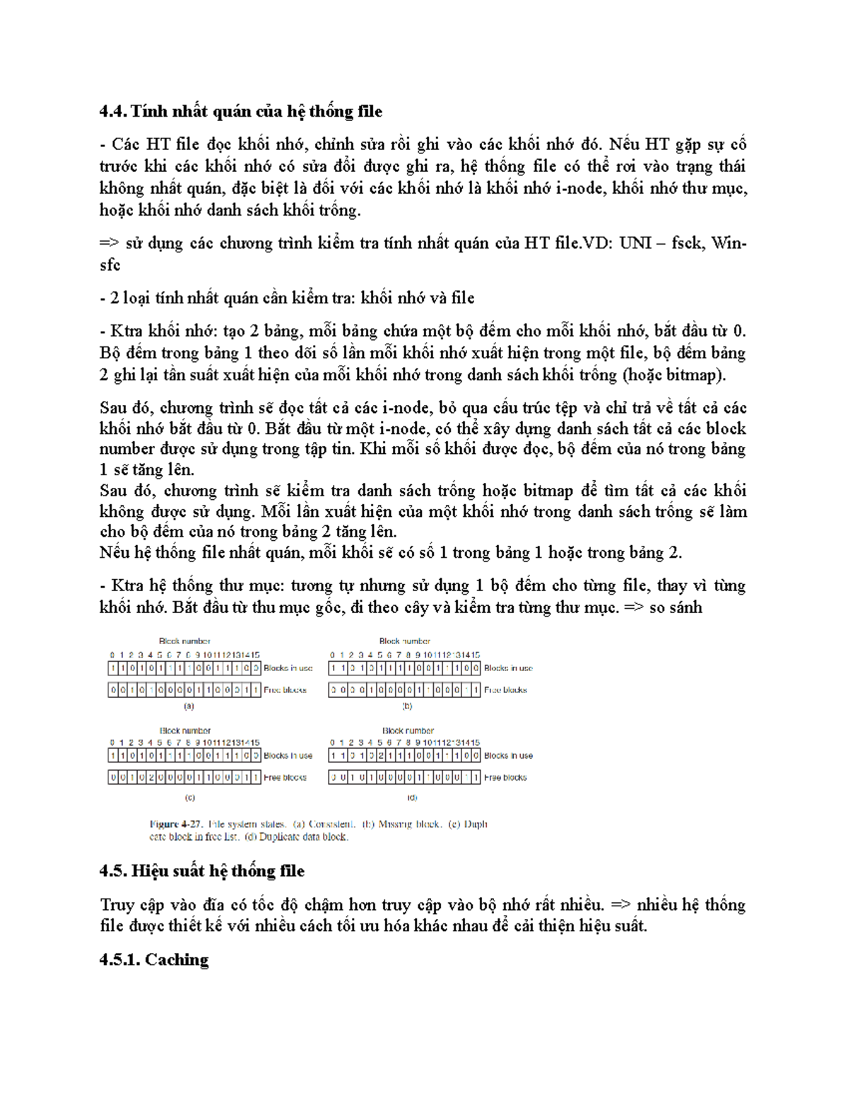 File System - Tính nhất quán của hệ thống file Các HT file đọc khối nhớ ...
