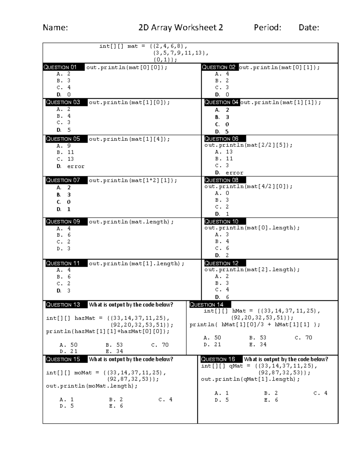 2D Arrays worksheet 2 - Name: 2D Array Worksheet 2 Period: Date: int ...