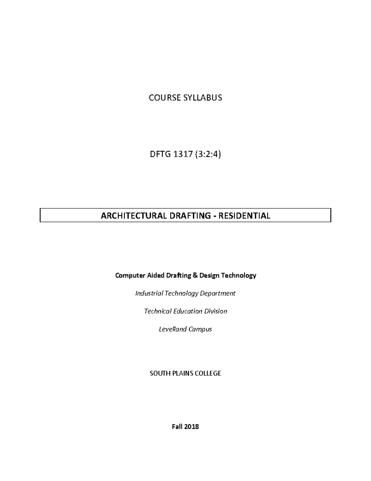 DFTG1317 001 Feddes FA18 - COURSE SYLLABUS DFTG 1317 (3:2:4 ...