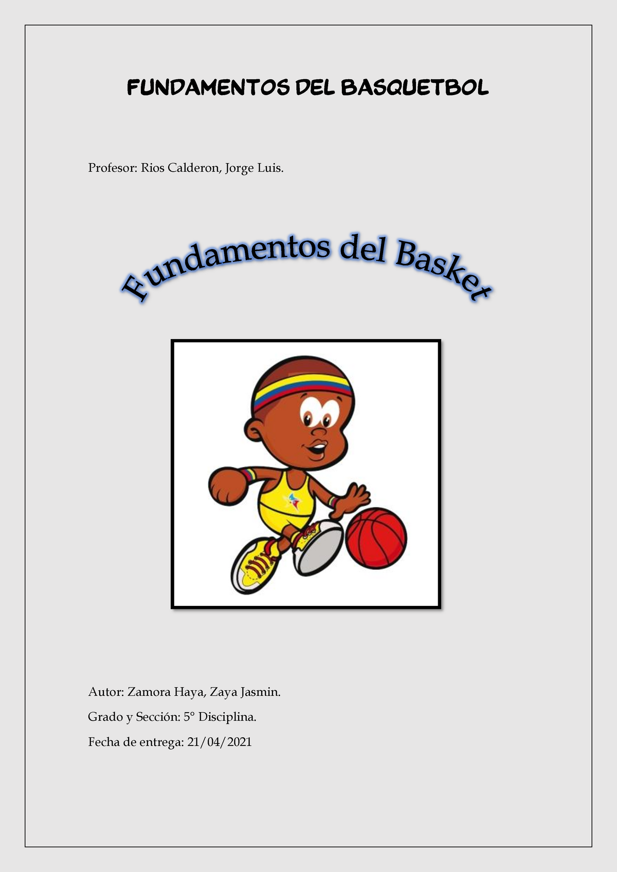 Fundamentos Del Basquetbol Fundamentos Del Basquetbol Profesor Rios Calderon Jorge Luis 