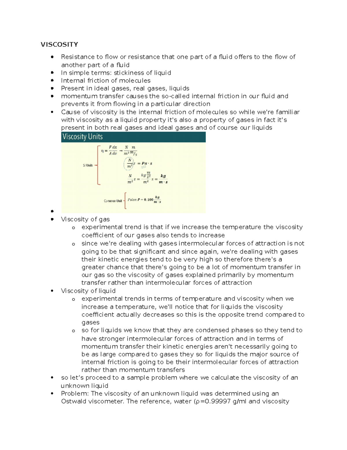 Viscosity note 001 VISCOSITY Resistance to flow or resistance that