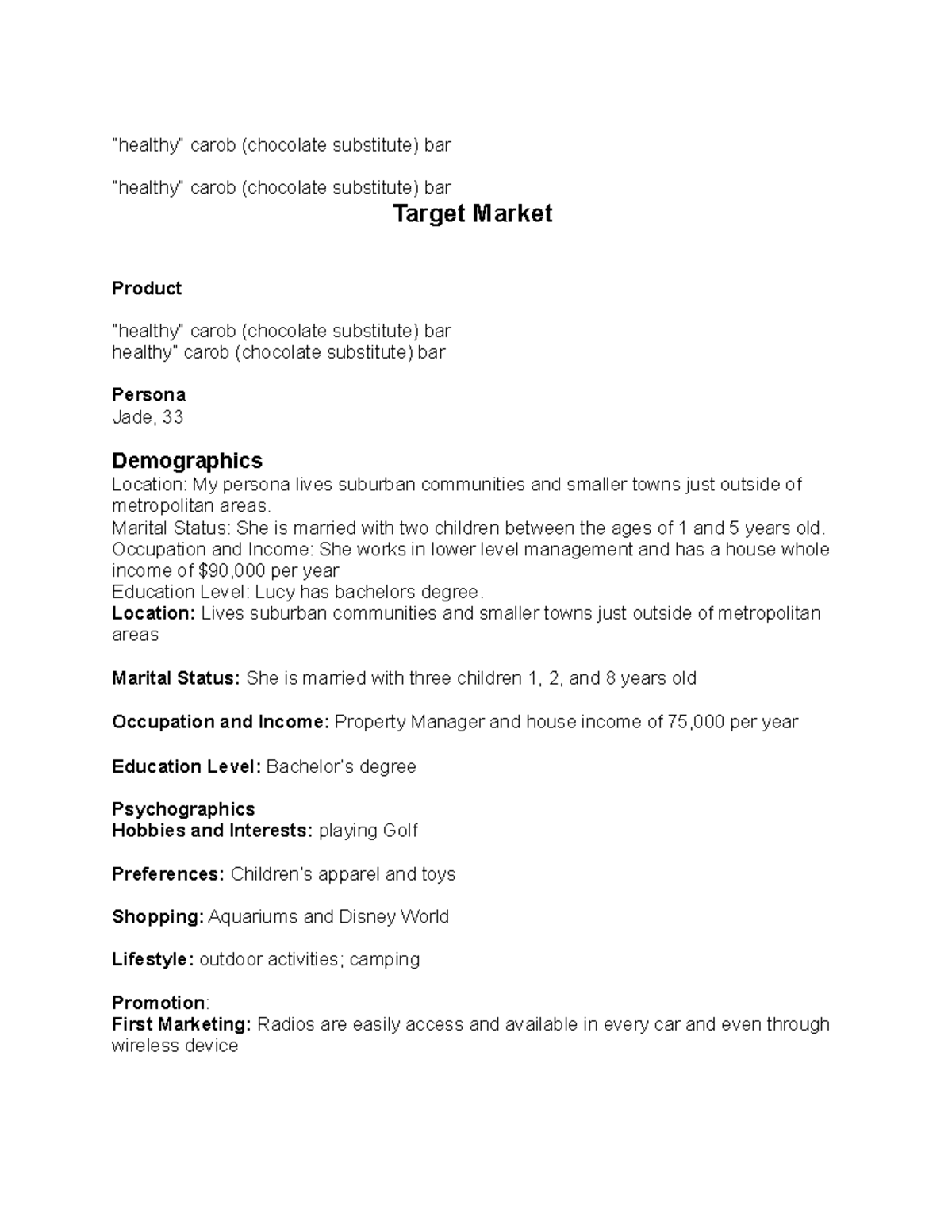 Target Market notes for assignment PRODUCT “healthy” carob