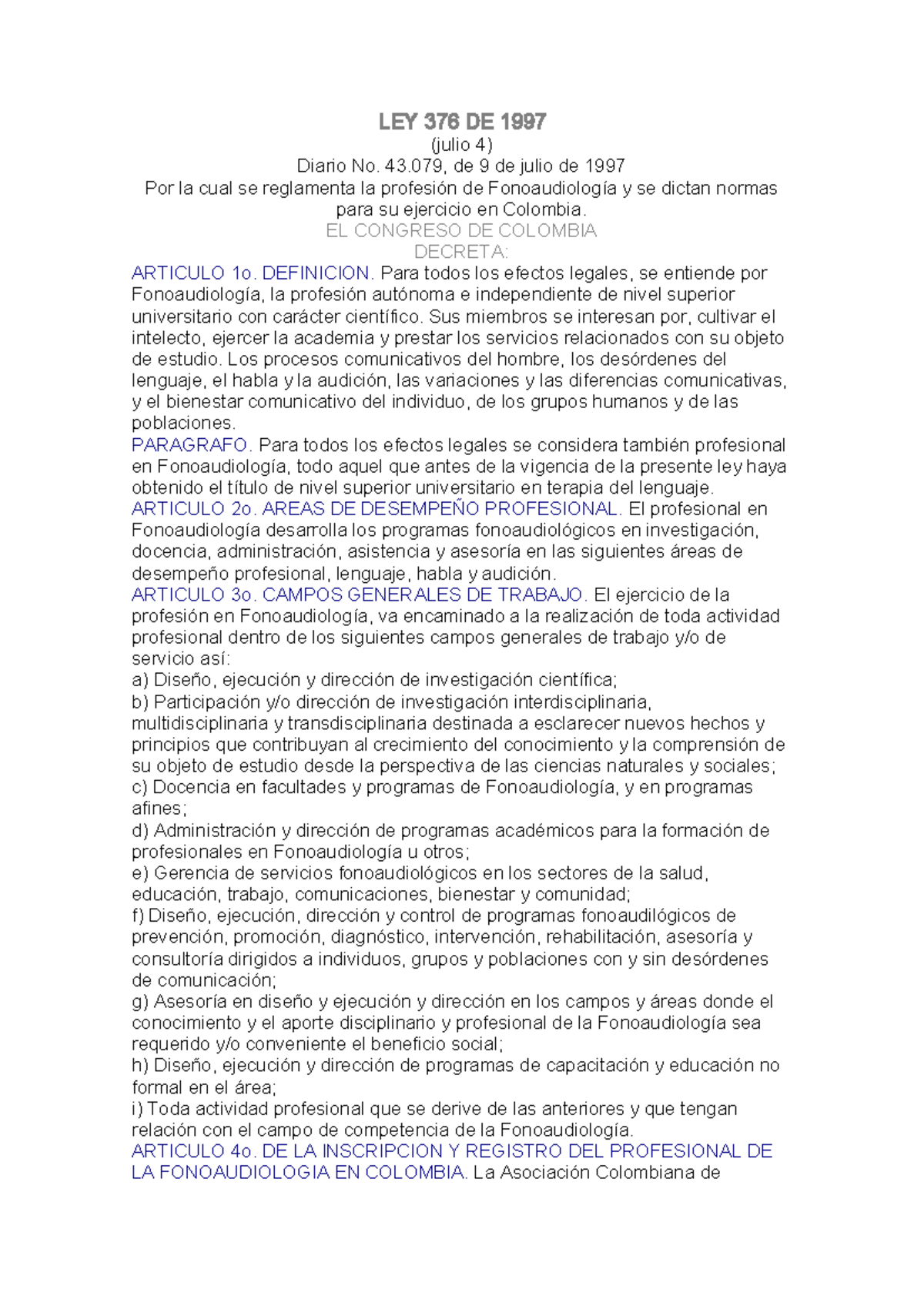 Articles-105005 archivo pdf - LEY 376 DE 1997 (julio 4) Diario No. 43 ...