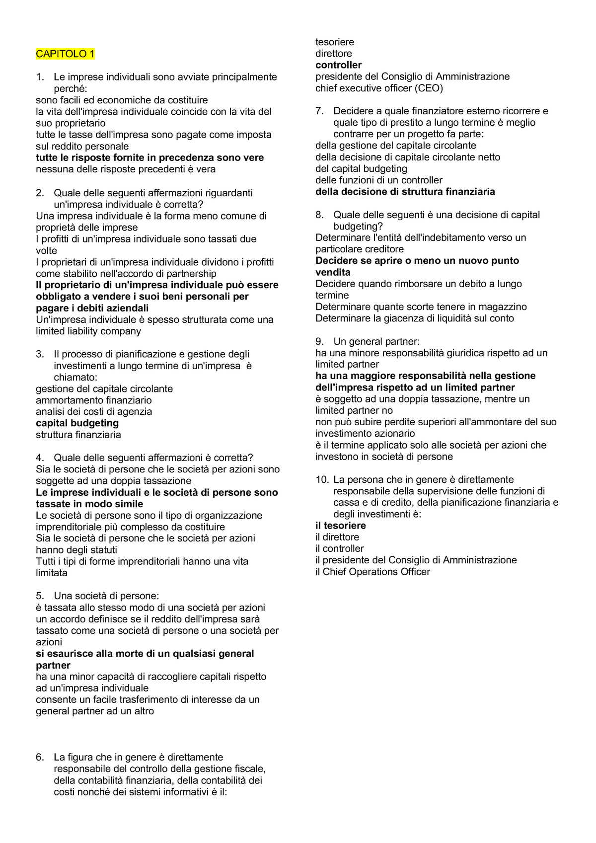 Domande a risposta multipla finanza aziendale - CAPITOLO 1 1. Le imprese  individuali sono avviate - Studocu