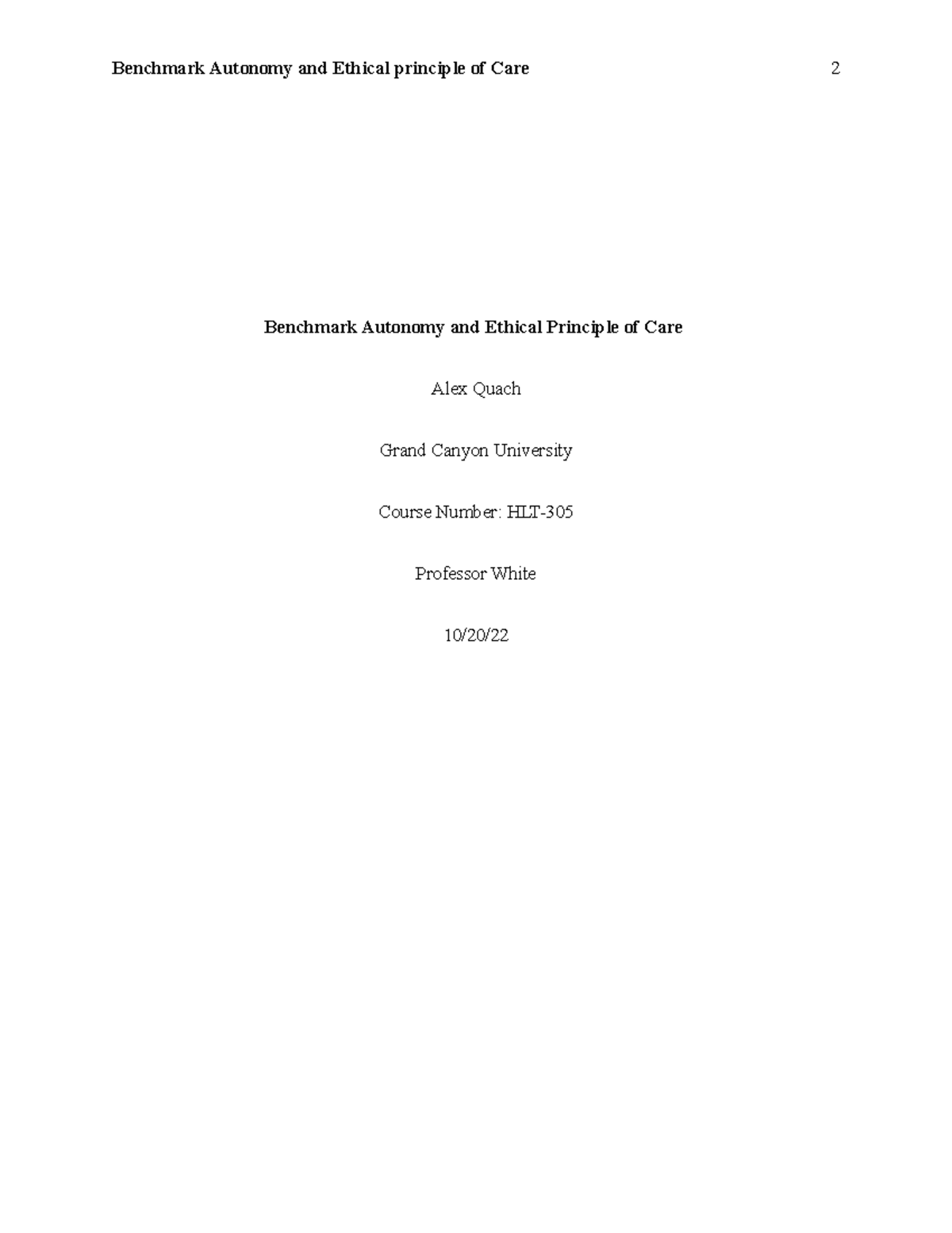 Benchmark Authonomy and Ethical Principles of Care - Apart from numbers ...