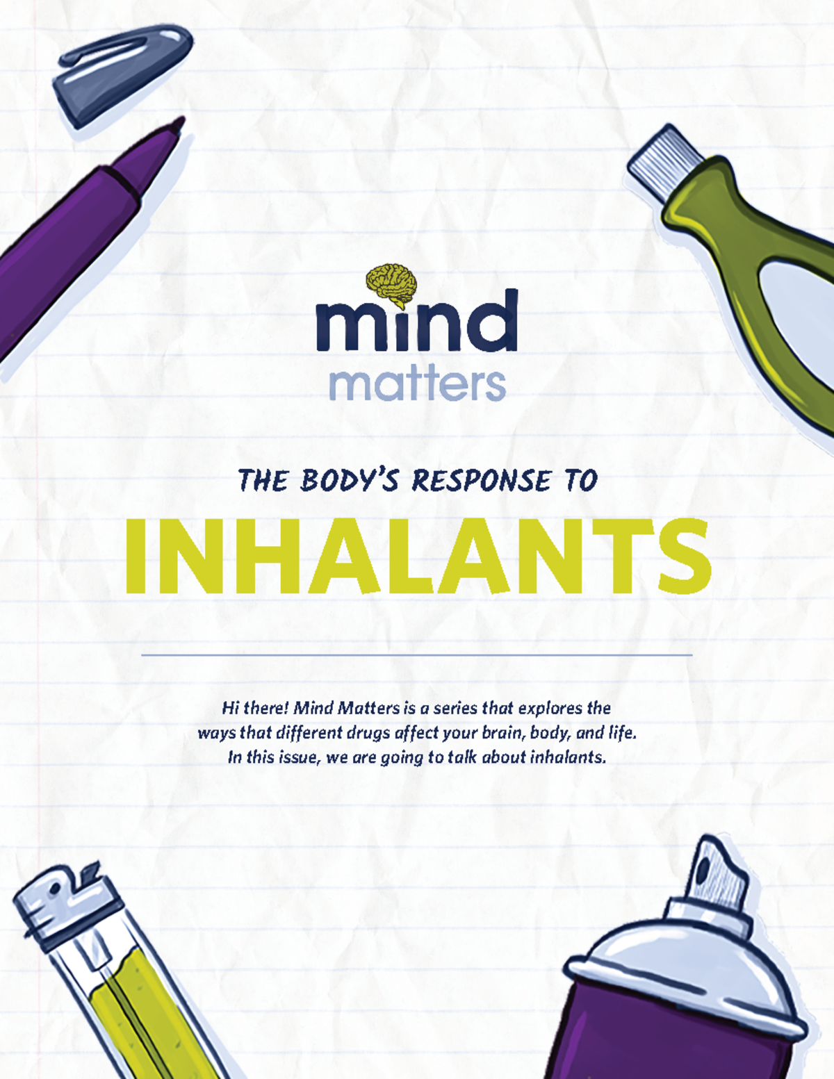 Nida mind matters inhalants INHALANTS THE BODY’S RESPONSE TO Hi there