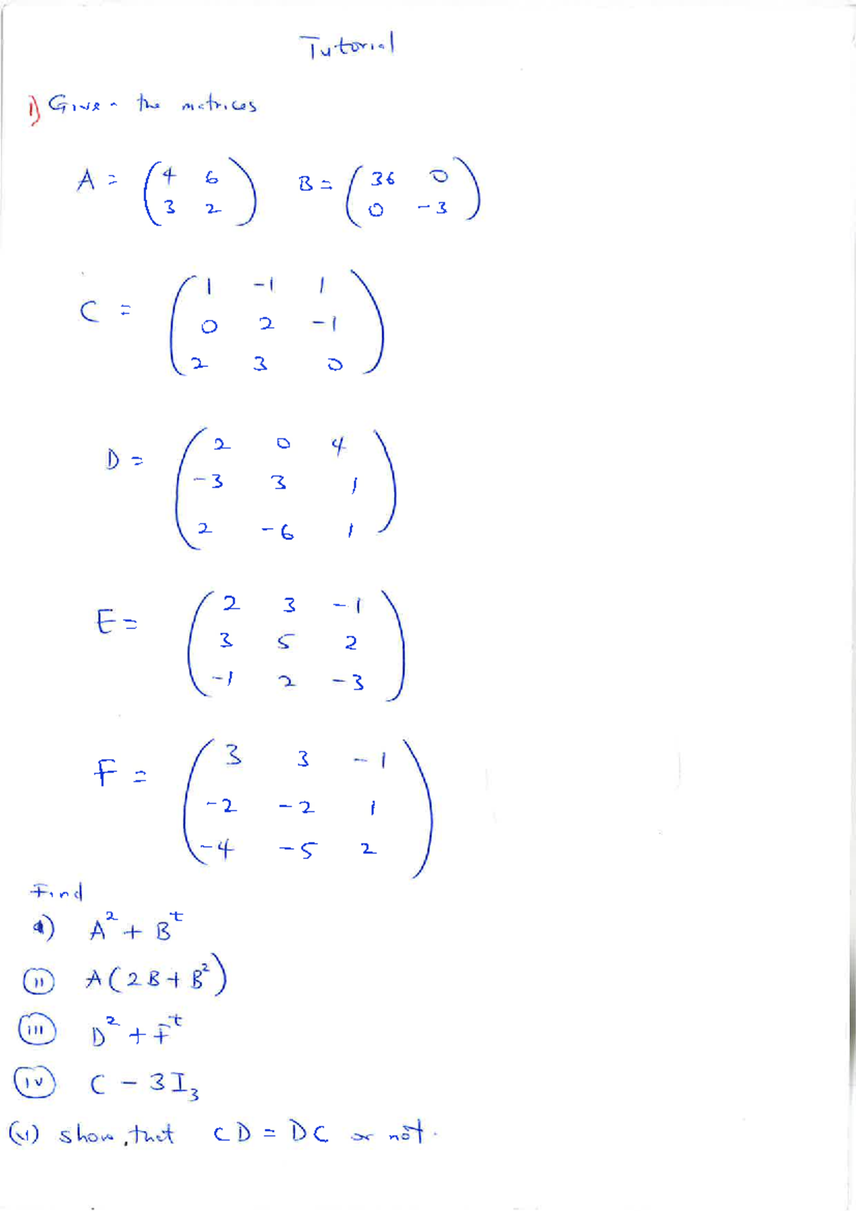 Tutorial%201%28MMTH012%29 - Tutorial 1) Give n the matrices ( 4 3 5) 2 ...