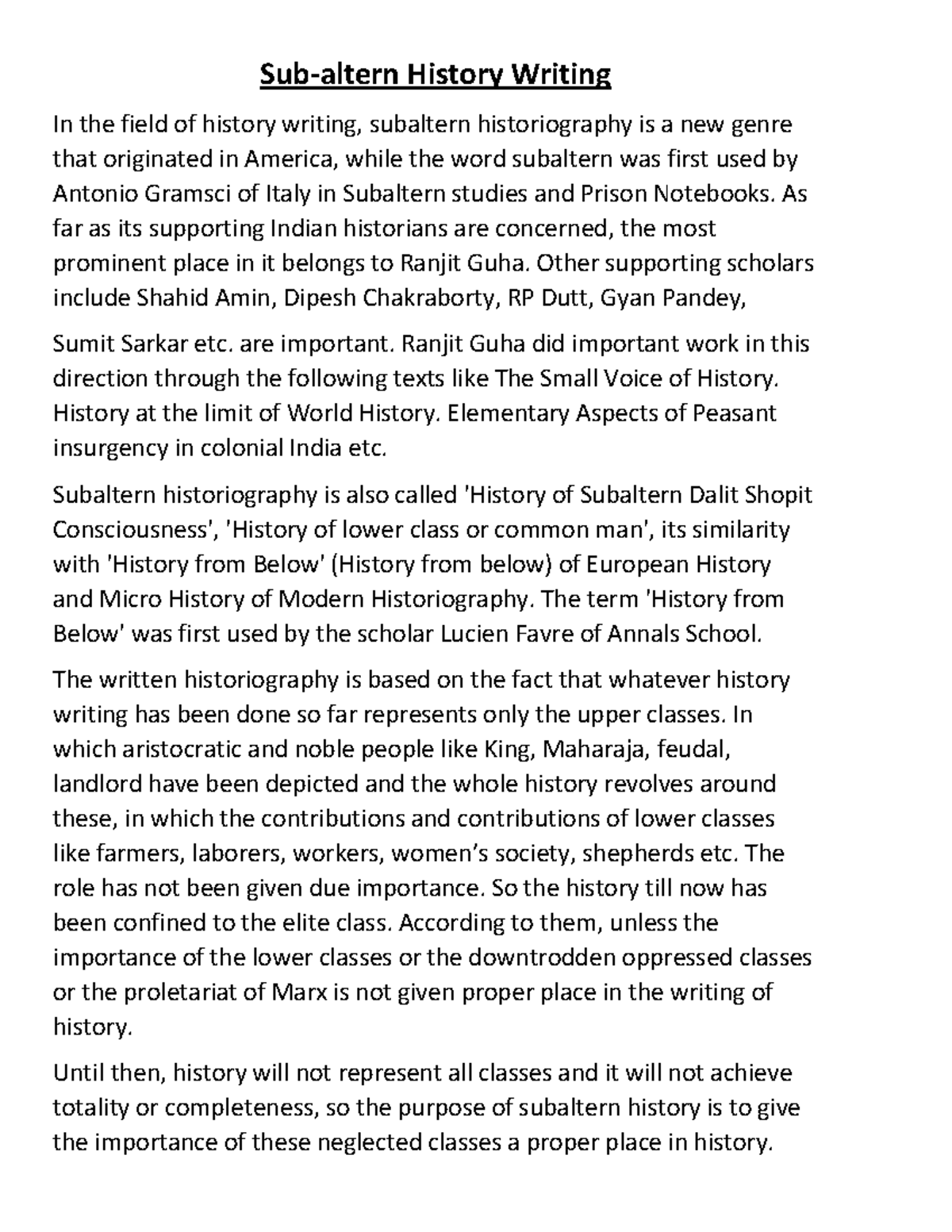 Sub-altern History Writing - As far as its supporting Indian historians ...