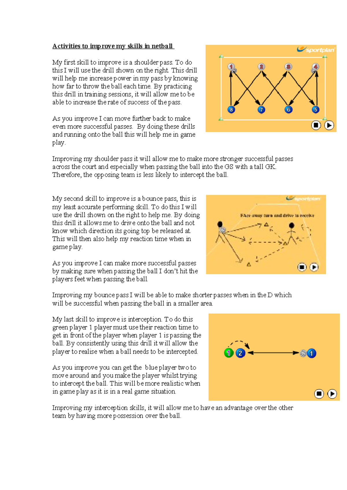 Activities to improve my skills in netball - To do this I will use the ...