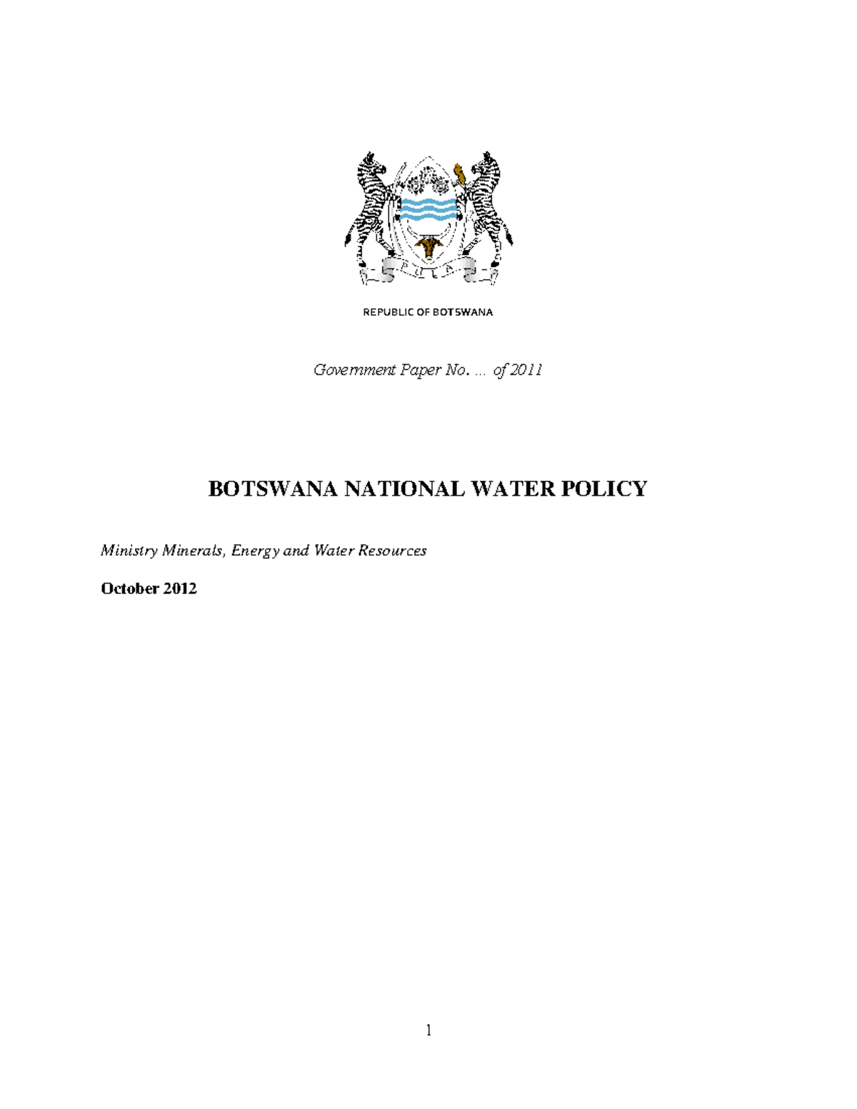 Water policy 2012 BW - REPUBLIC OF BOTSWANA Government Paper No. ... of ...