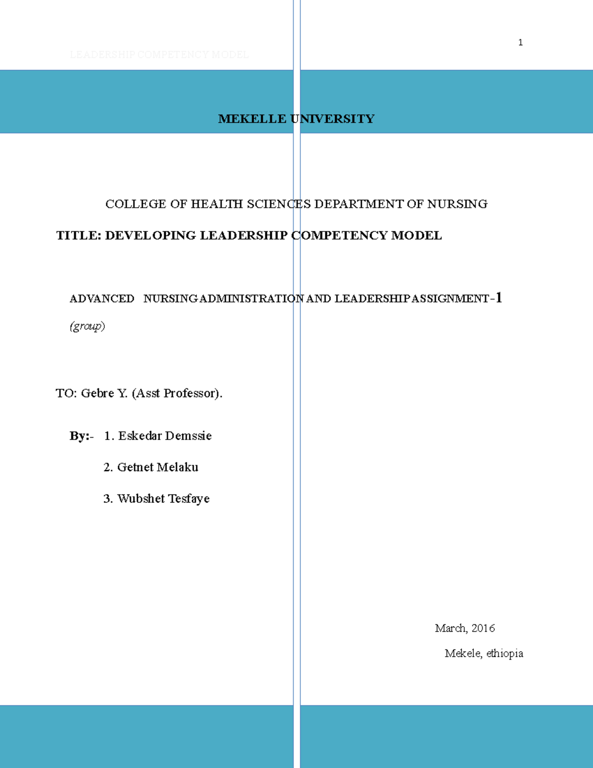 ADVANCED NURSING ADMINISTRATION AND LEADERSHIP ASSIGNMENT1 Nursing