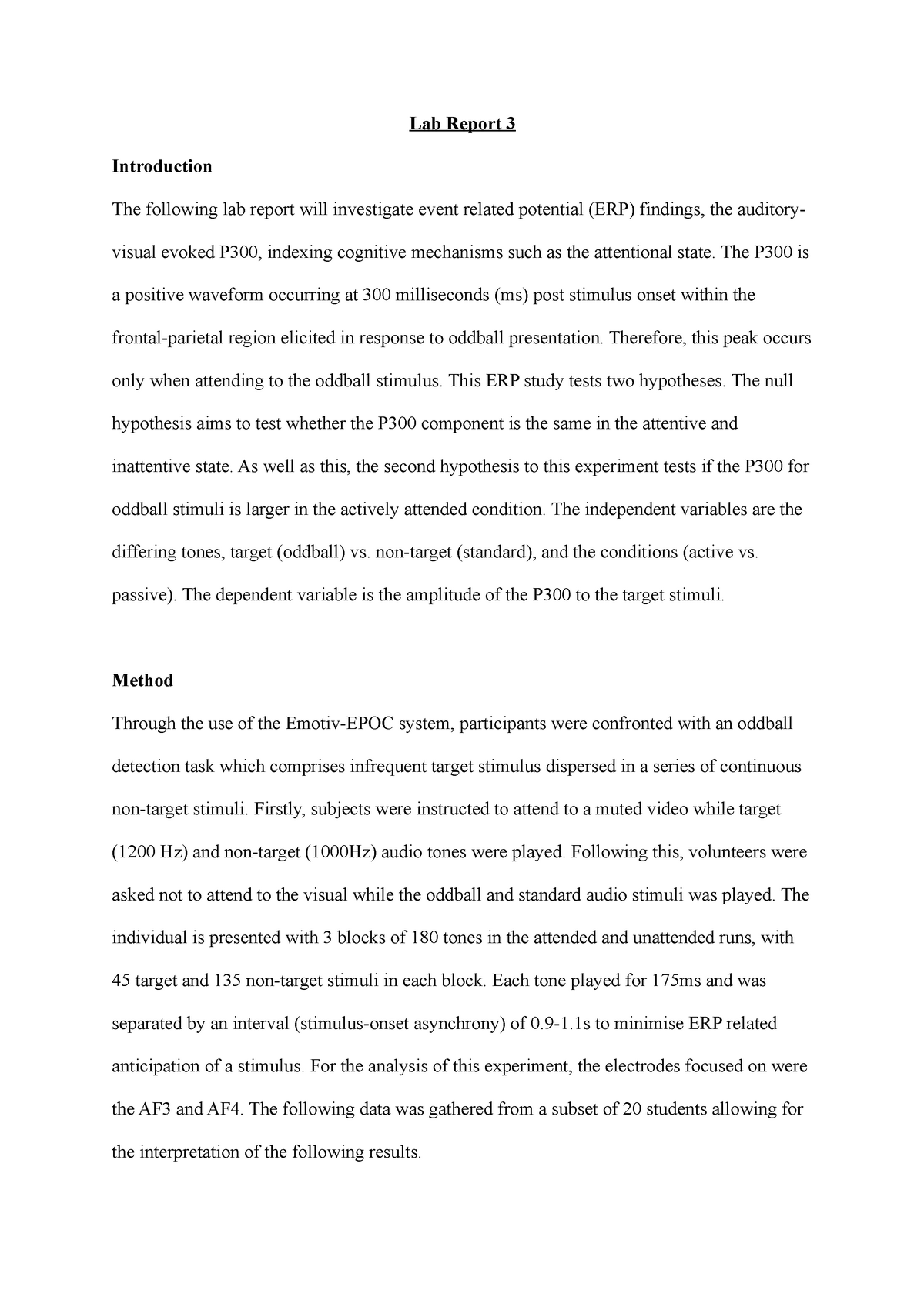 Lab Report 3 - The P300 is a positive waveform occurring at 300 ...