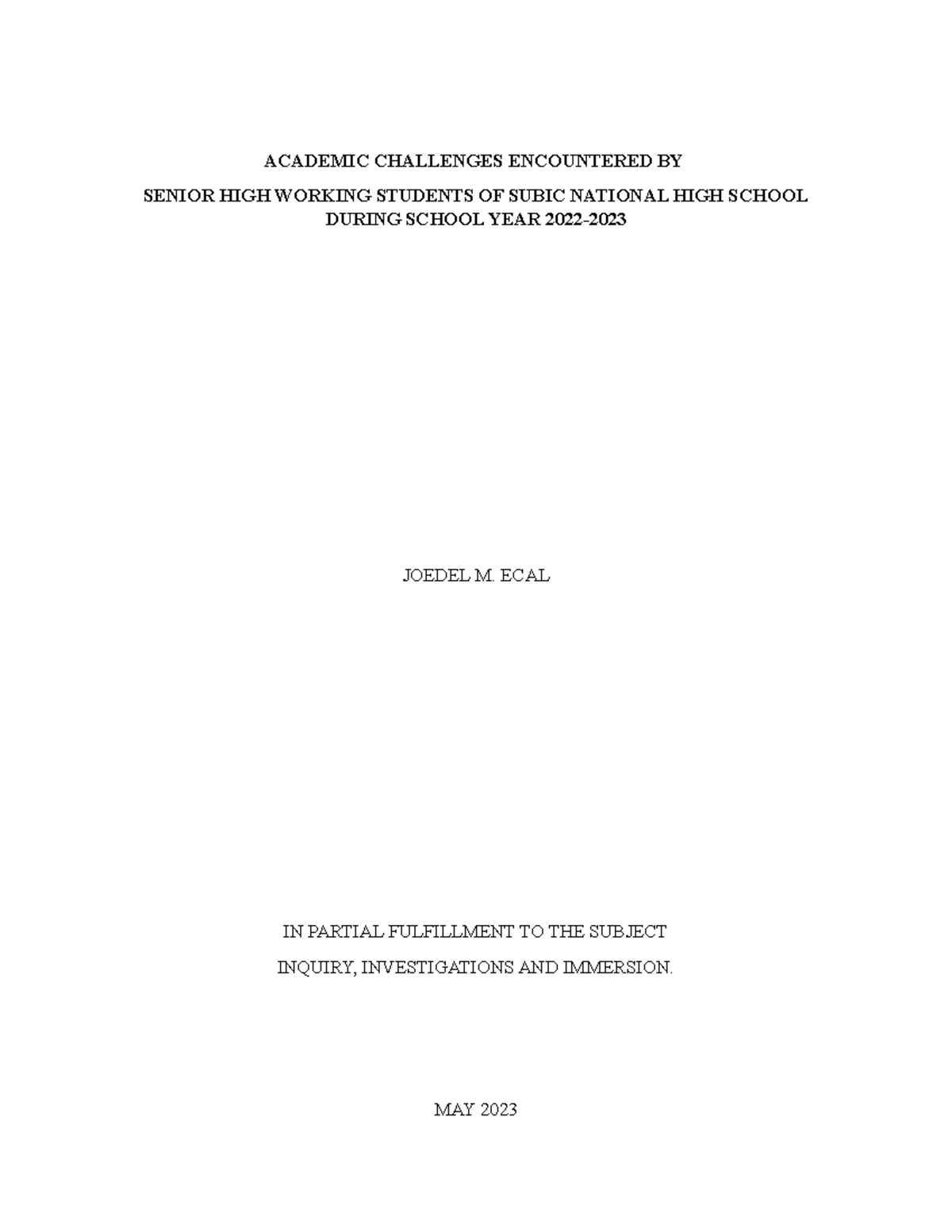 Snhs incomplete research - ACADEMIC CHALLENGES ENCOUNTERED BY SENIOR ...