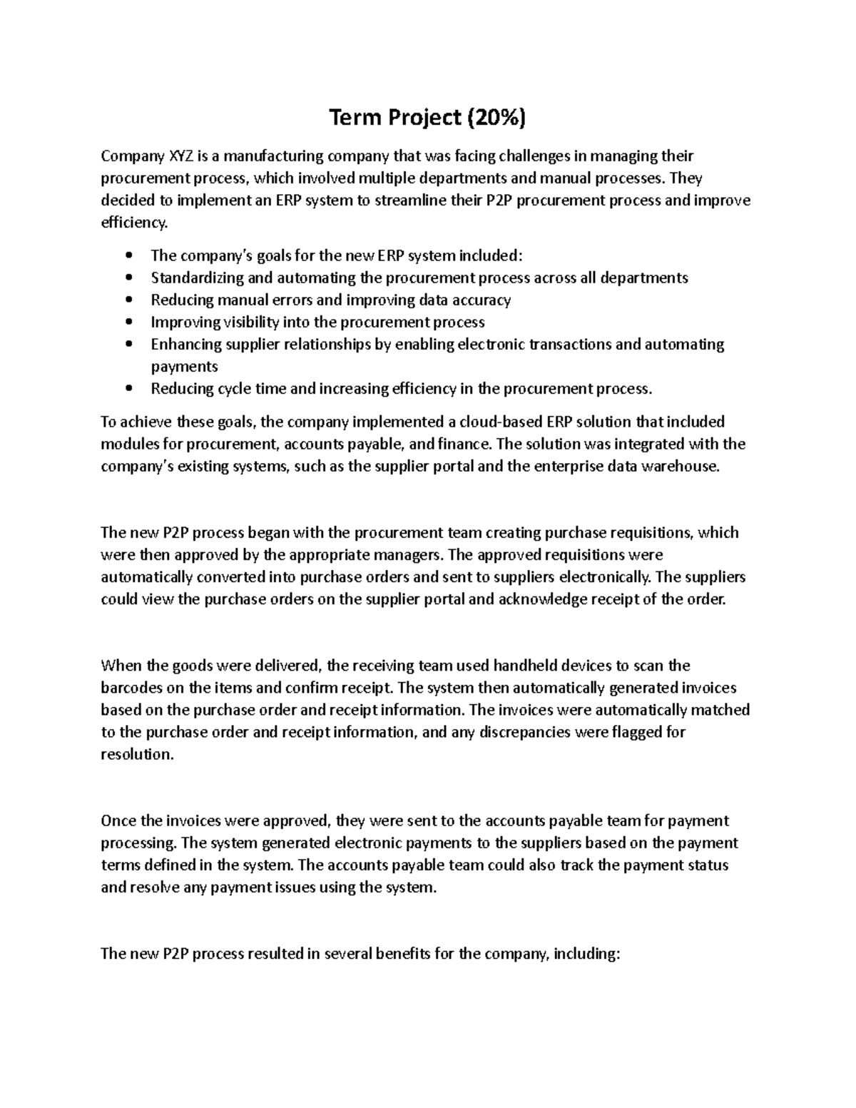 Term Project - They decided to implement an ERP system to streamline ...