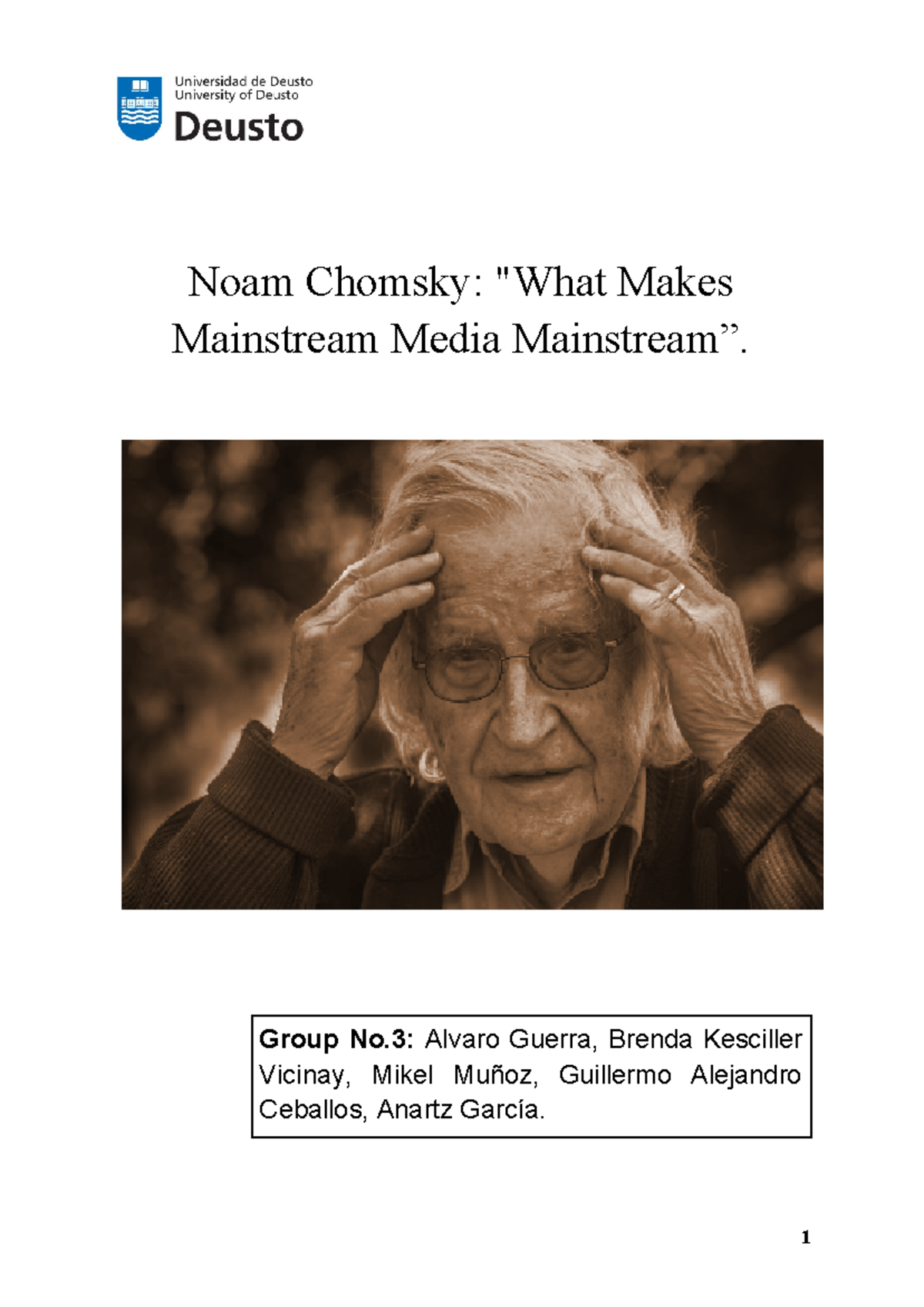 Noam Chomsky What Makes Mainstream Media Mainstream” - Group No: Alvaro