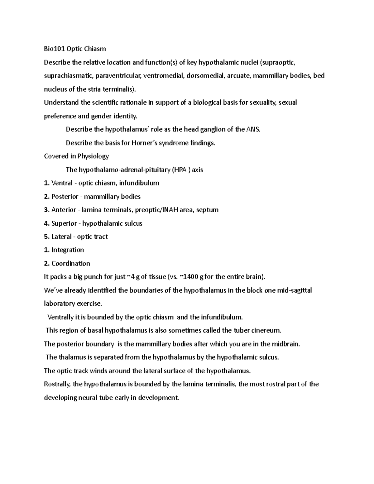 Bio101 Optic Chiasm Bio101 Optic Chiasm Describe the relative