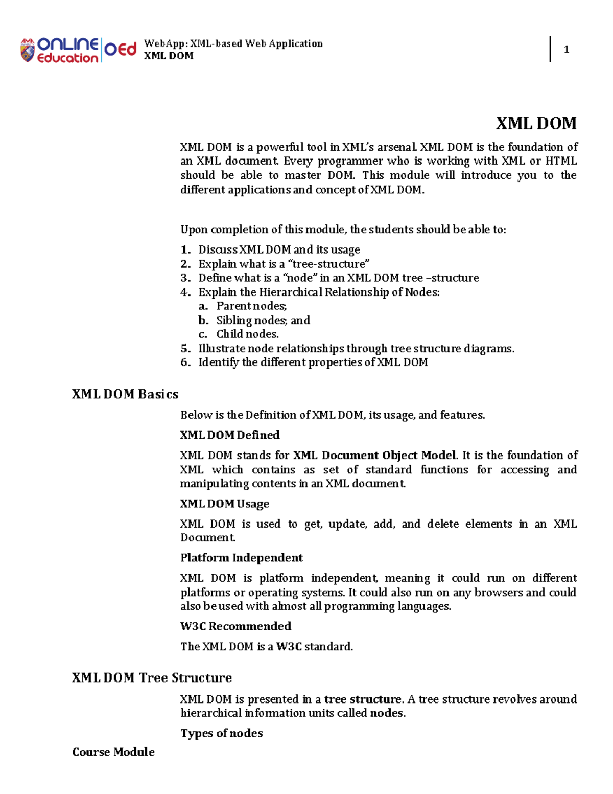 W5 Lesson 4 - XML DOM -Module - XML DOM 1 Course Module XML DOM XML DOM ...