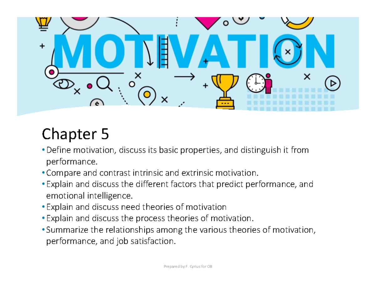 OB-Chp 5 - Chp 5 - Chapter 5 Define Motivation, Discuss Its Basic ...