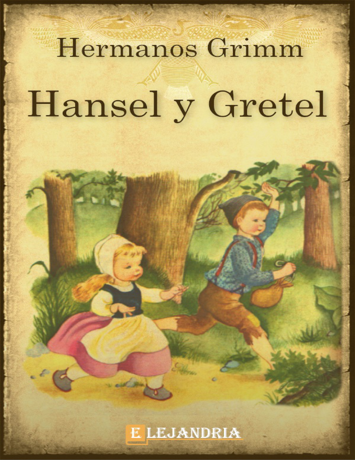 Hansel y Gretel-Hermanos Grimm cuento infantil - Libro descargado en  elejandria, tu sitio web de - Studocu