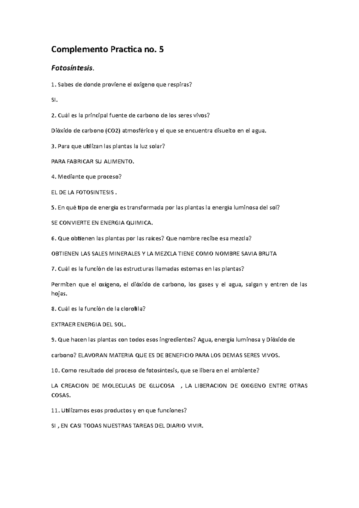 Complemento Practica no 5 Fotosíntesis. Sabes de donde proviene el