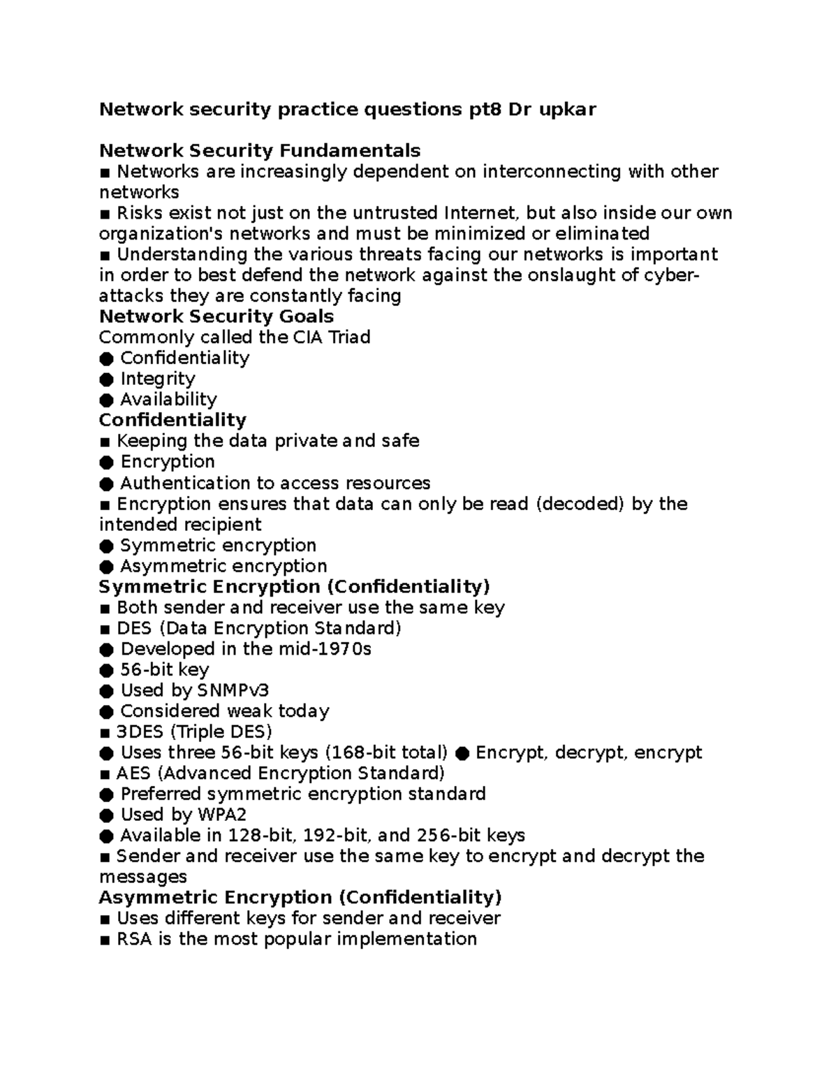 Network security practice questions pt9 Dr upkar Ensure the network's