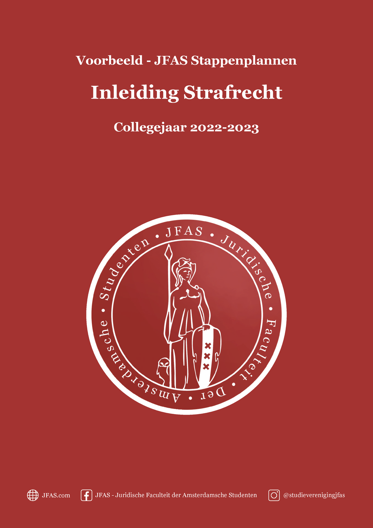 Voorbeeld Stappenplannen - Inleiding Strafrecht - JFAS JFAS ...