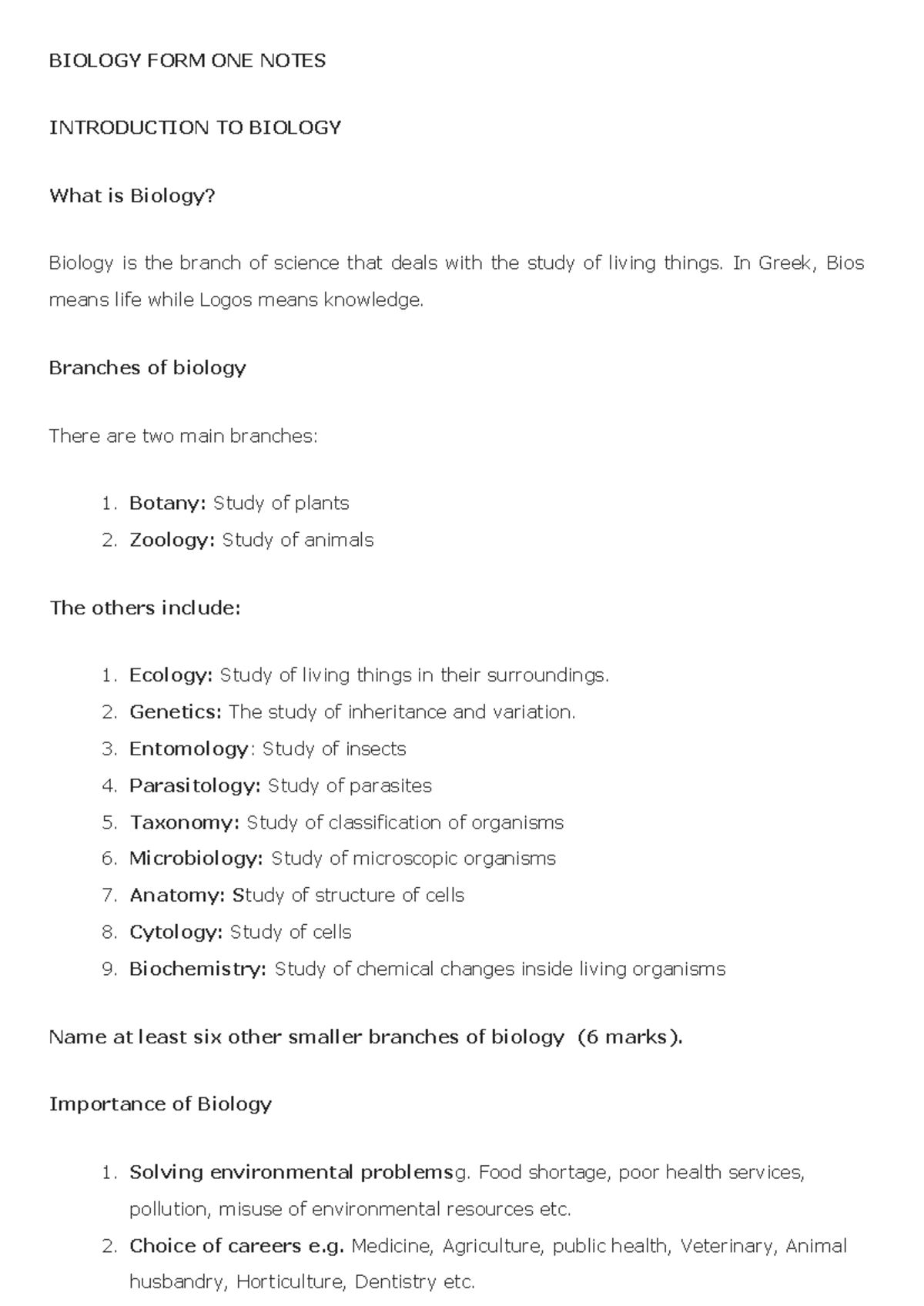 Biology notes BIOLOGY FORM ONE NOTES INTRODUCTION TO BIOLOGY What is