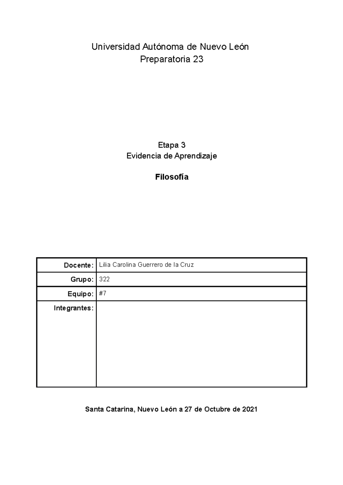 Equipo 7 EV3 Filosofía - Evidencia de la etapa 3 - Universidad Autónoma ...