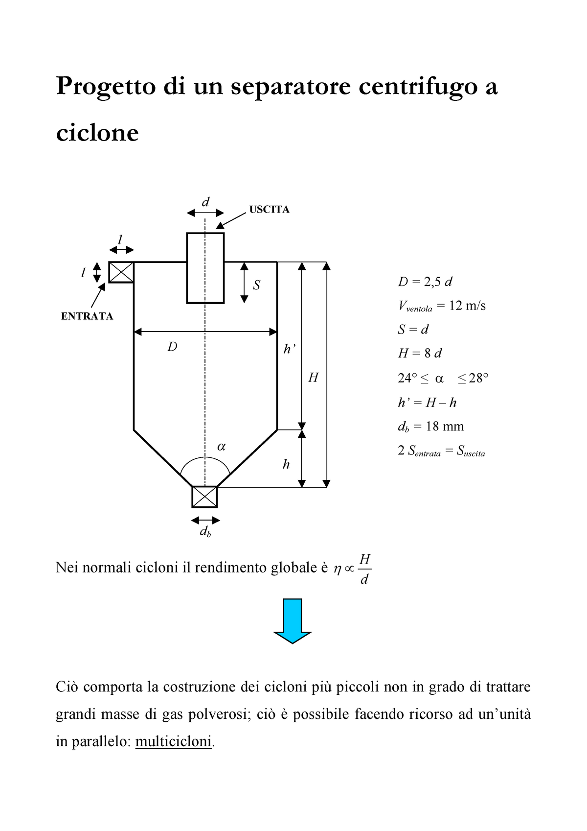 Separatore a CIclone - Progetto di un separatore centrifugo a ciclone Nei  normali cicloni il - Studocu