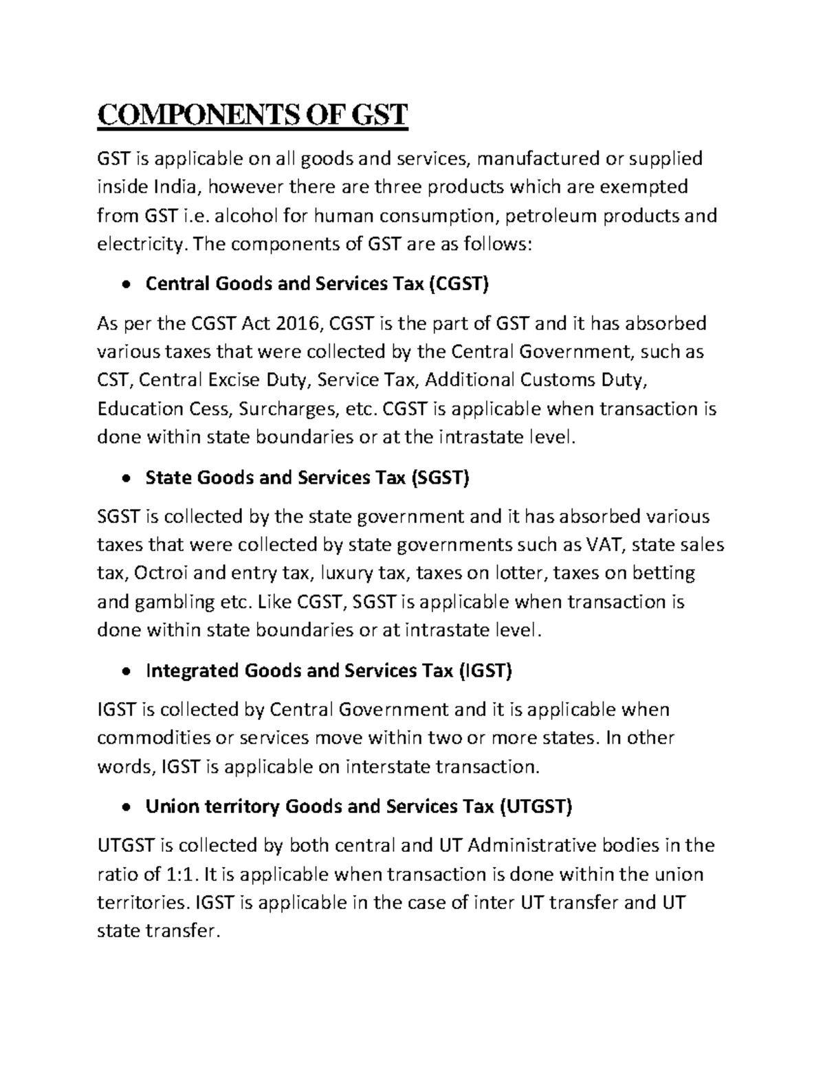 Components OF GST Adds COMPONENTS OF GST GST is applicable on all