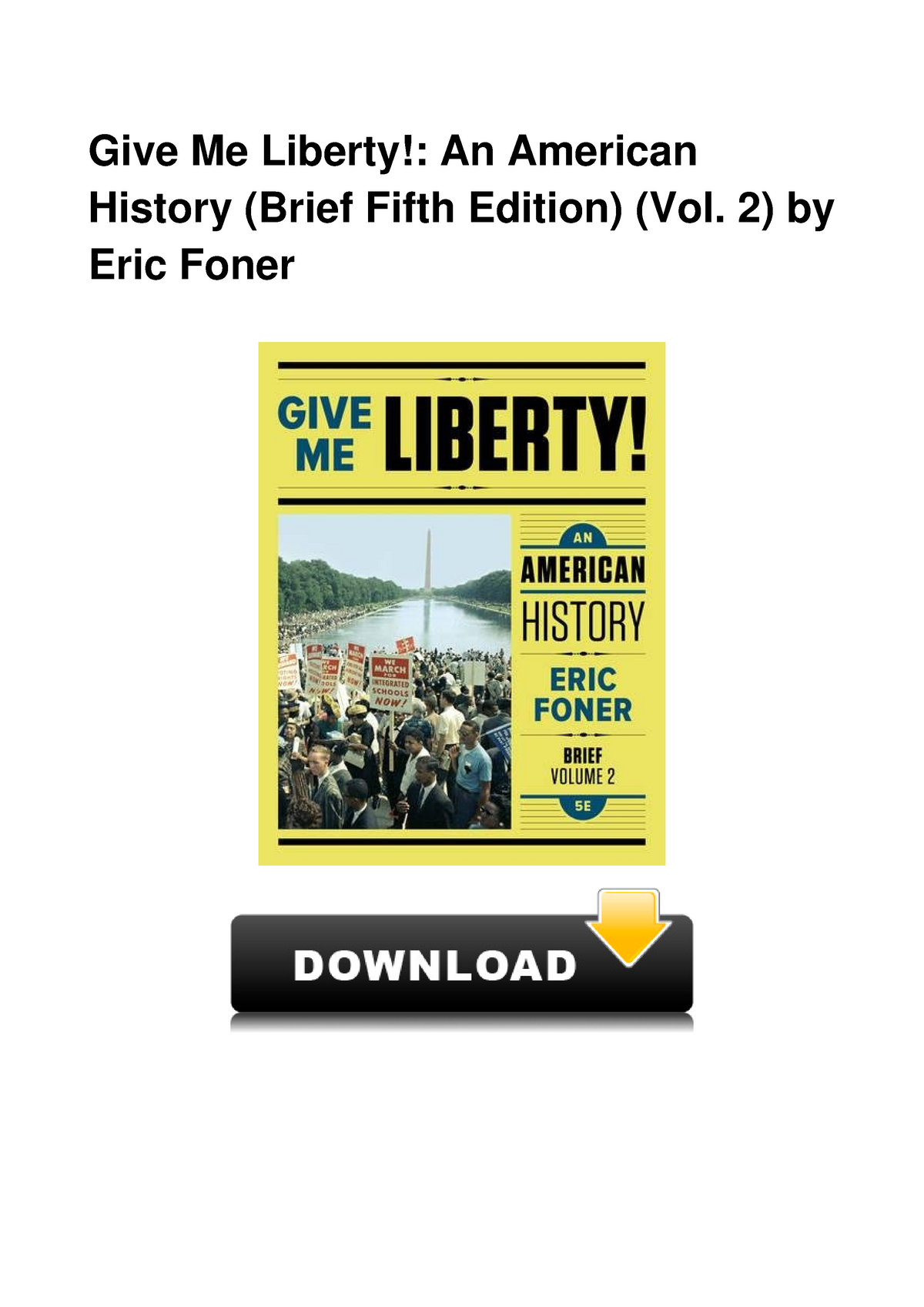 Give Me Liberty An American History By Brie - Give Me Liberty!: An ...