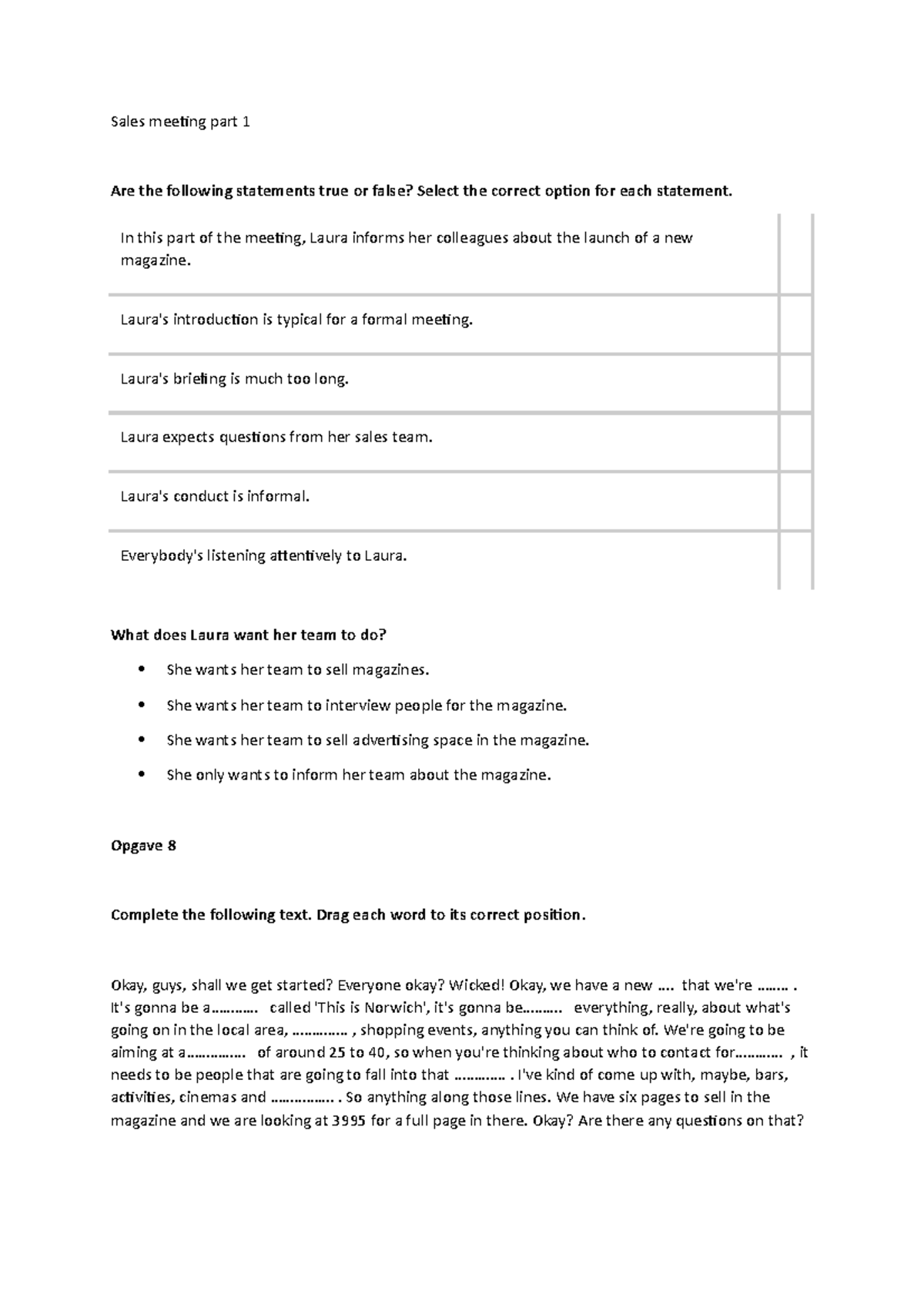 Sales meeting part 1 - bytes - Sales meeting part 1 Are the following ...