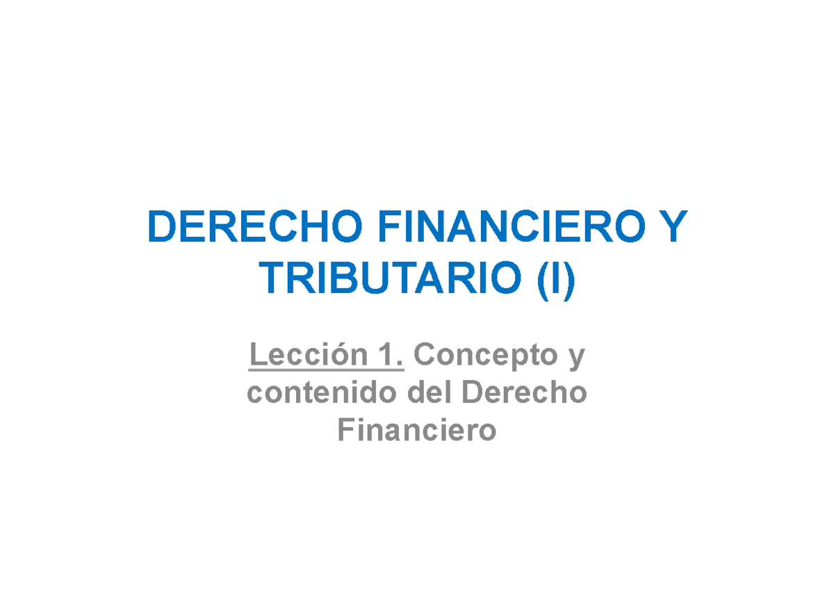 Tema 1-Concepto Y Contenido Del Derecho Financiero (esquema) - DERECHO ...