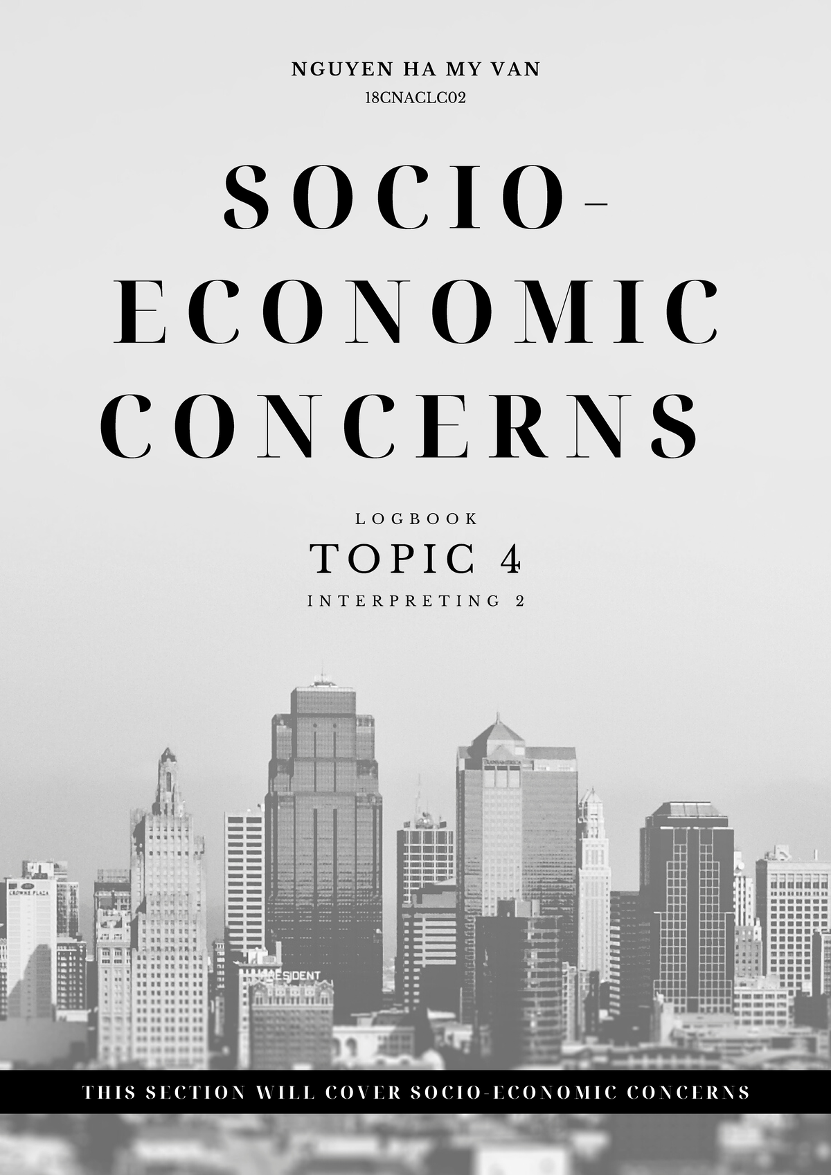 Topic 4 Socio Economic S O C I O E C O N O M I C C O N C E R N S T H I S S E C T I O N W I